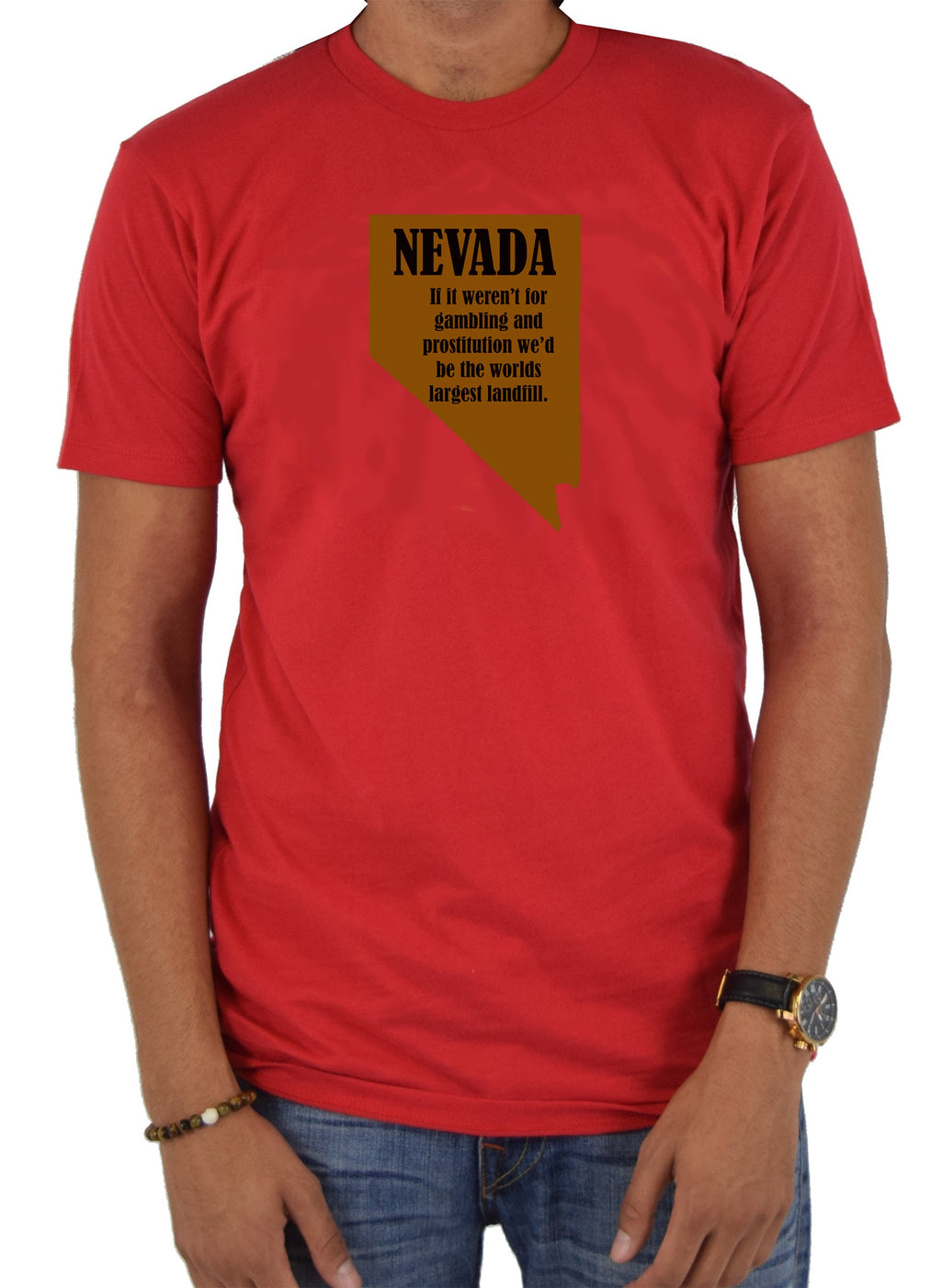 Nevada: If it weren’t for gambling and prostitution T-Shirt