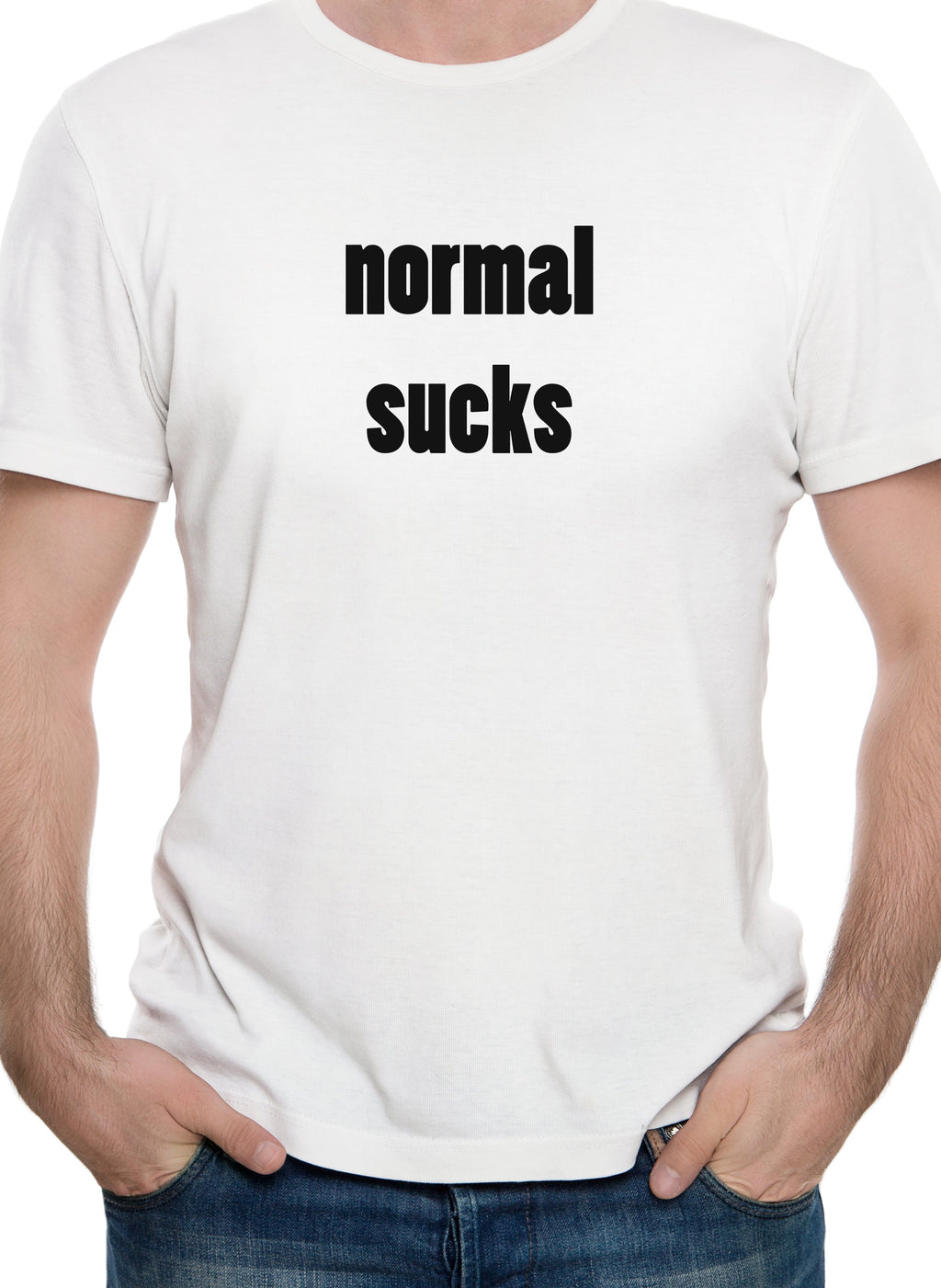 Normal Sucks T-Shirt