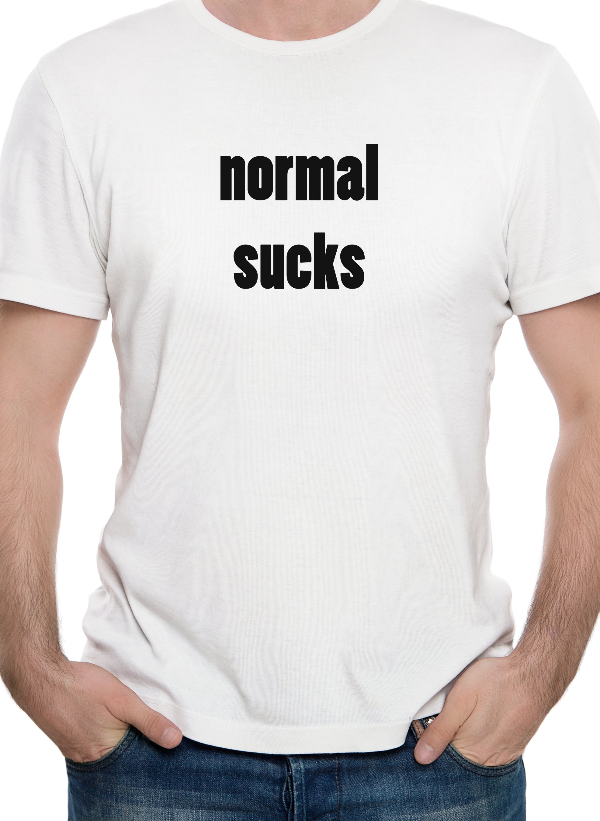 Normal Sucks T-Shirt