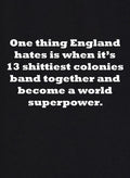 One Thing England Hates T-Shirt