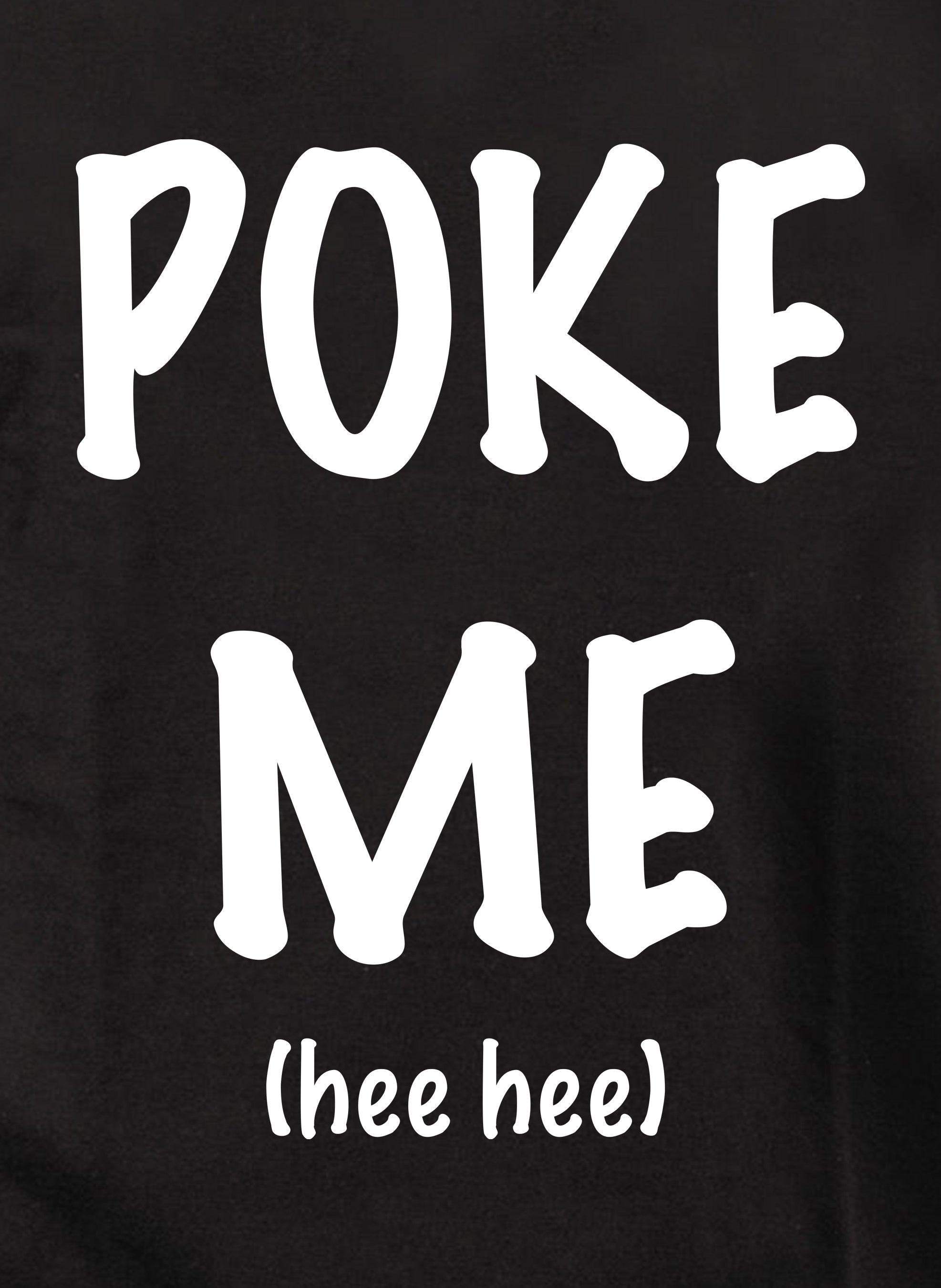 Poke Me Kids T-Shirt