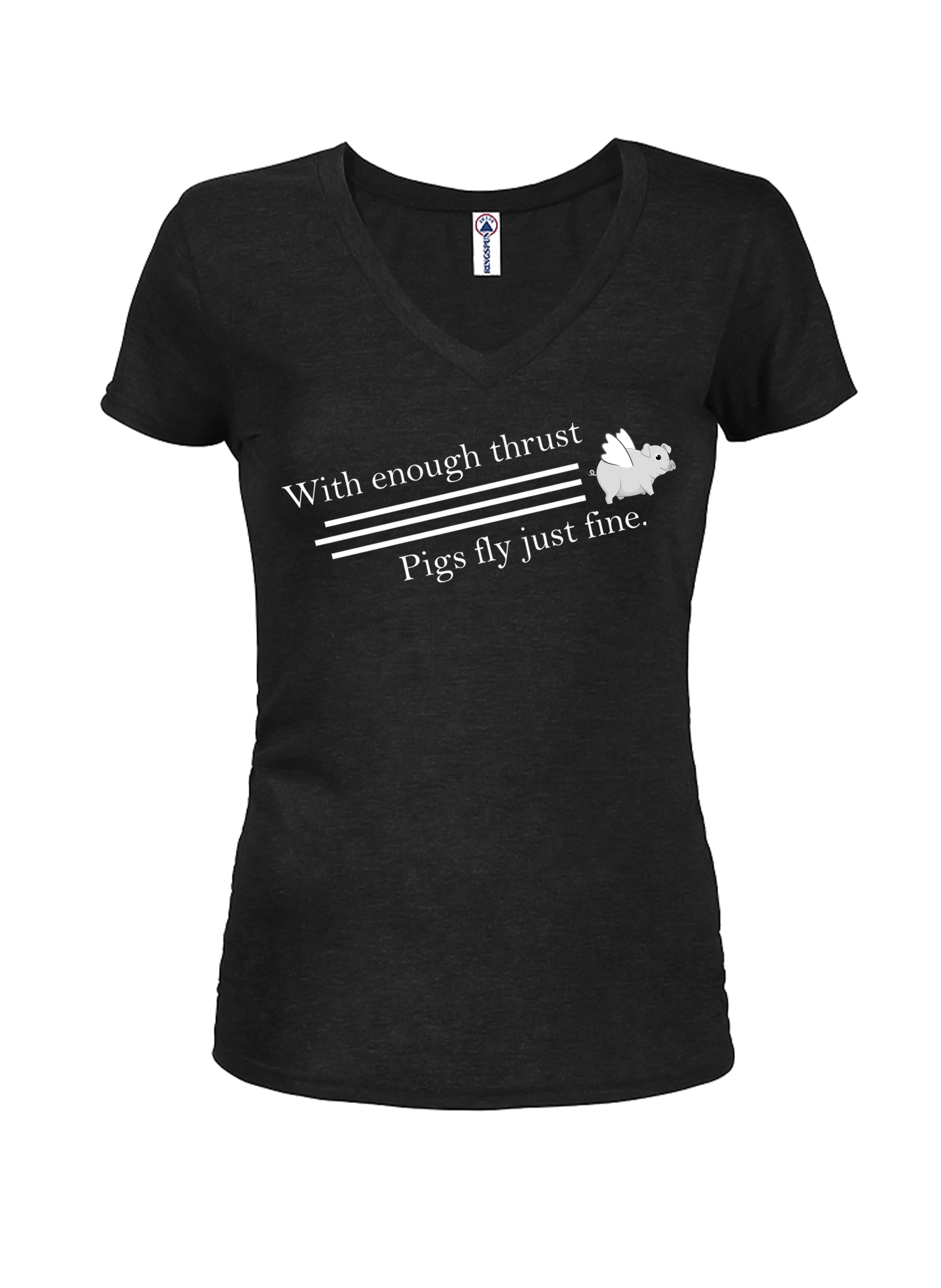 With Enough Thrust Pigs Fly Just Fine T-Shirt