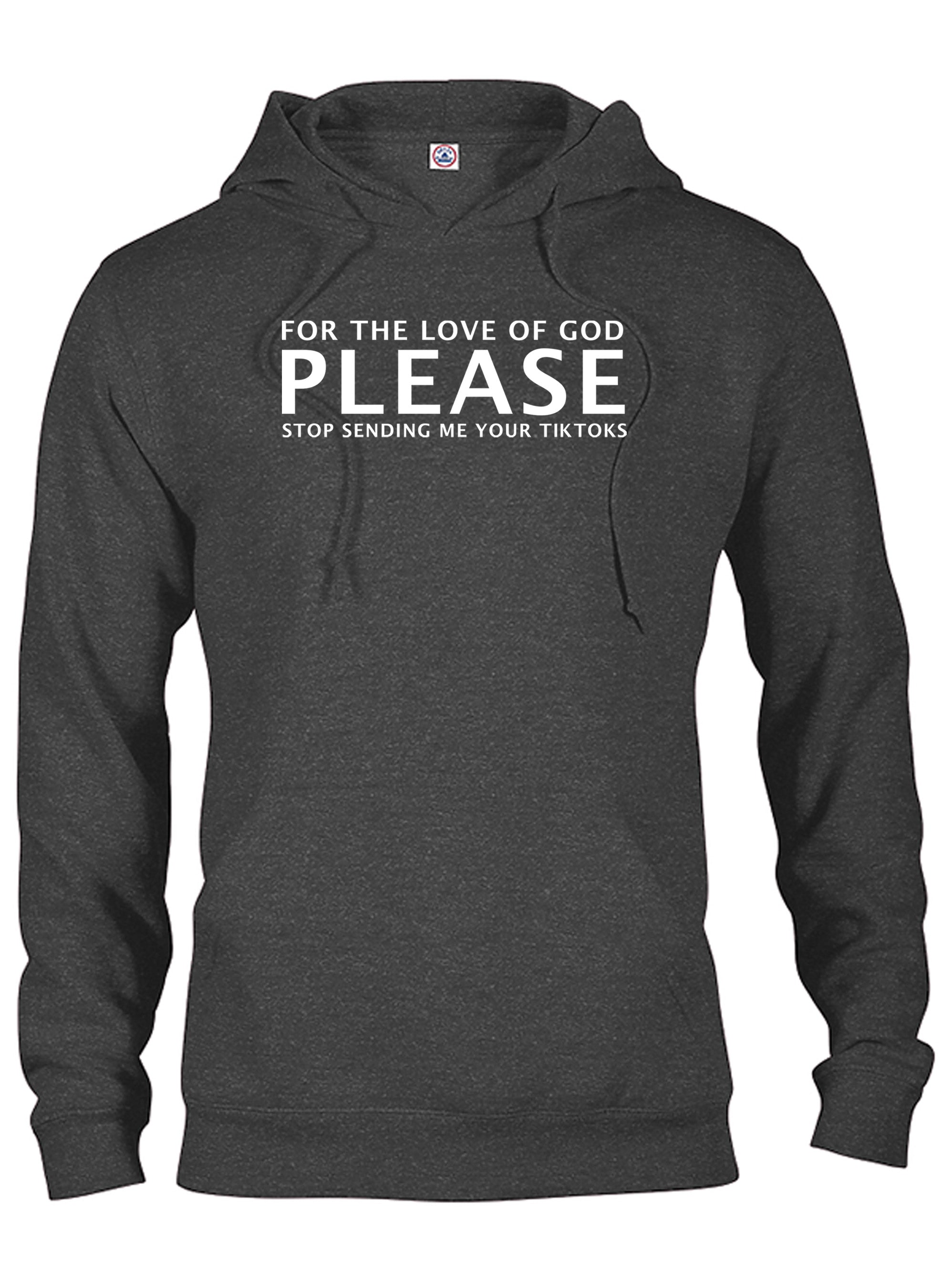 Please Stop Sending Me Your TikToks T-Shirt