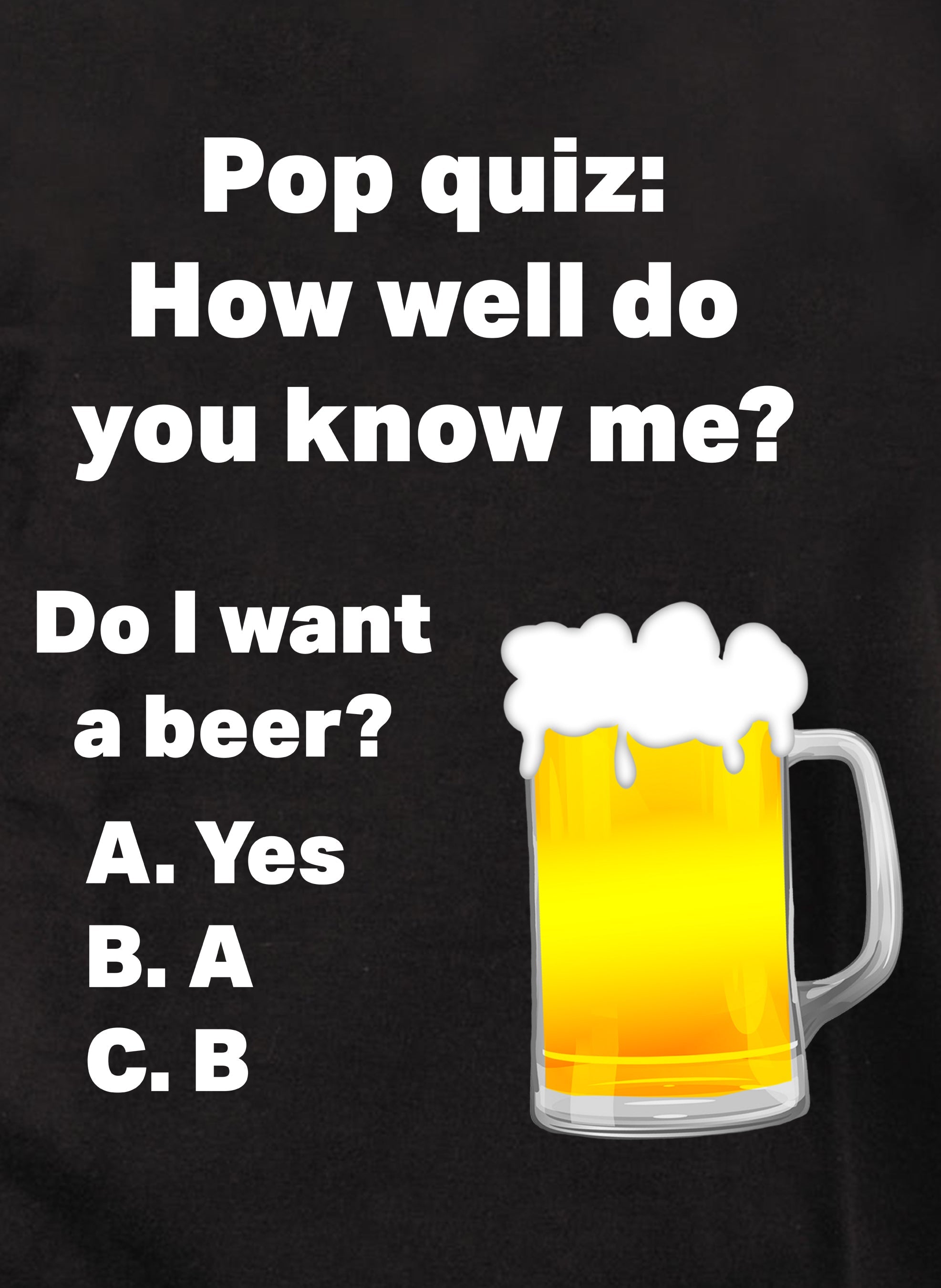 Pop quiz: How well do you know me? T-Shirt