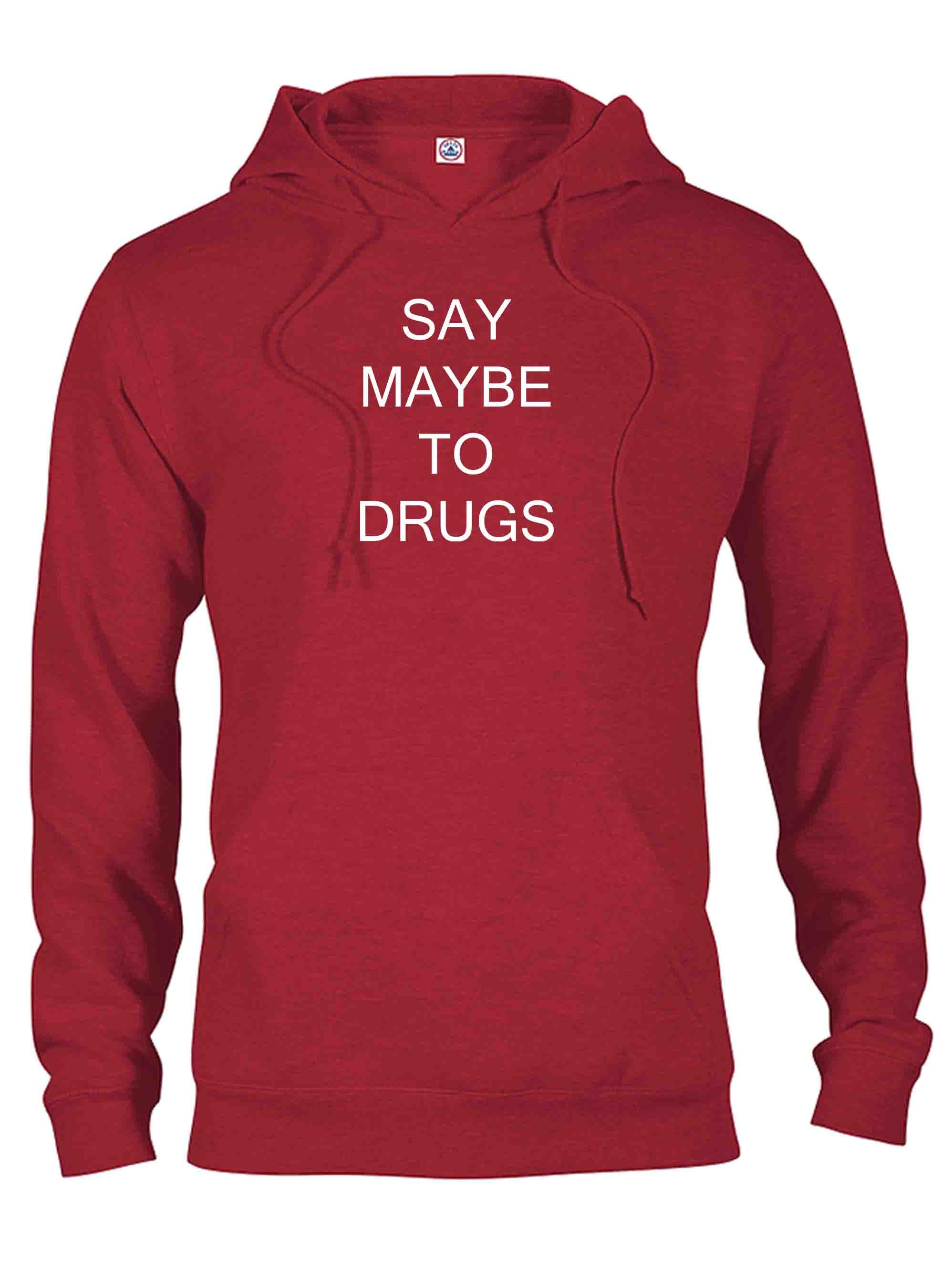 Say Maybe To Drugs T-Shirt