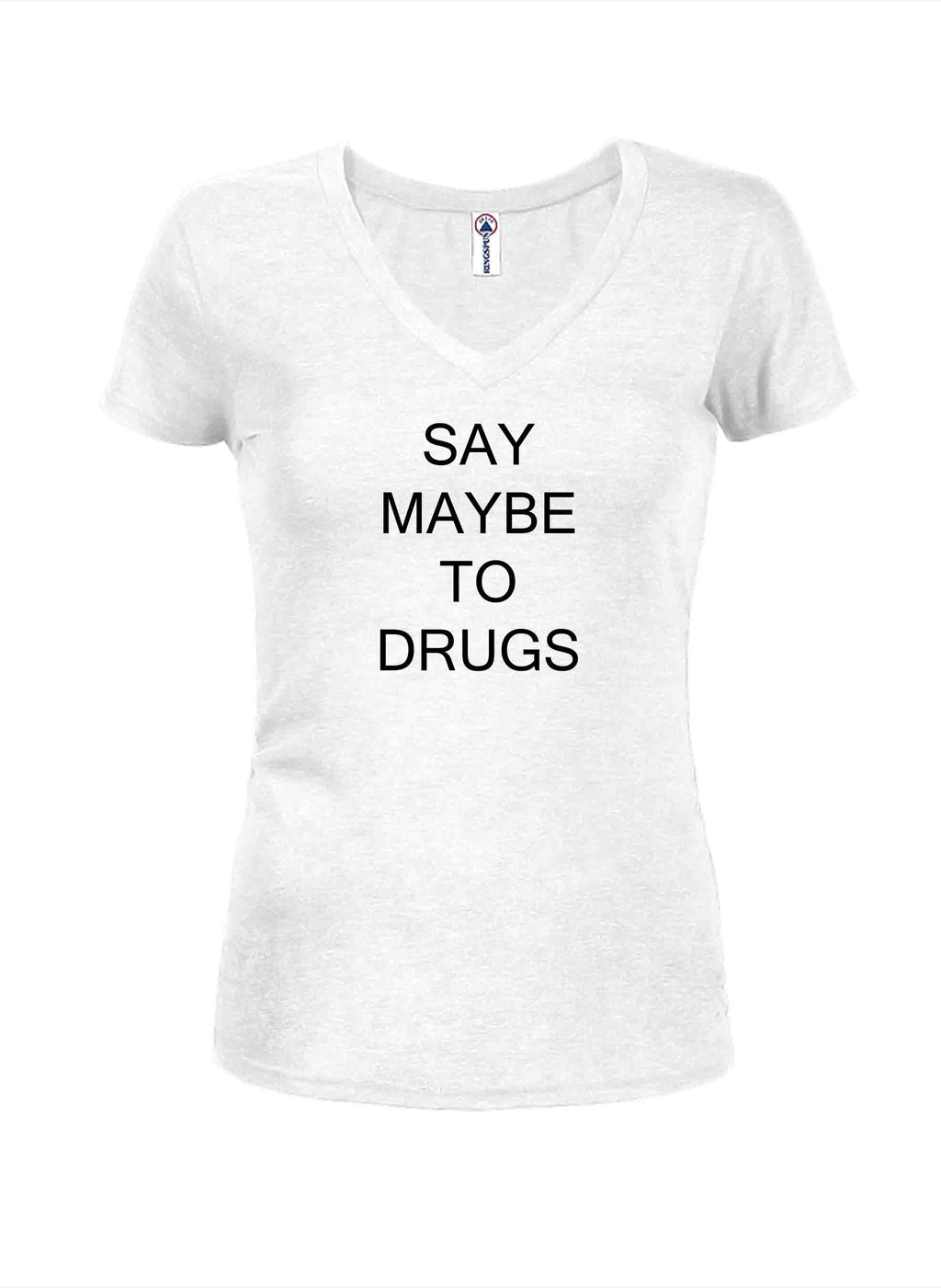 Say Maybe To Drugs T-Shirt