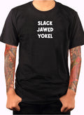SLACK JAWED YOKEL Kids T-Shirt