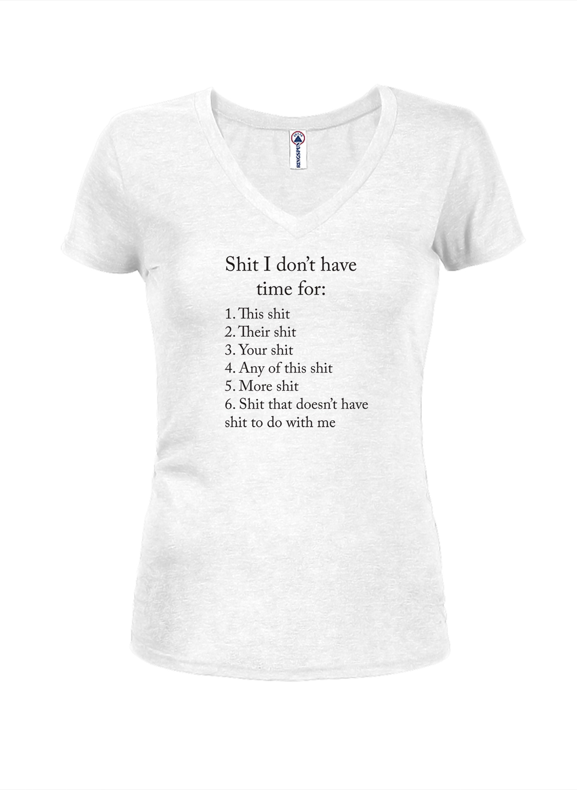 Shit I don’t have time for T-Shirt