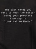The last thing you want to hear Kids T-Shirt