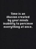 Time is an Illusion T-Shirt