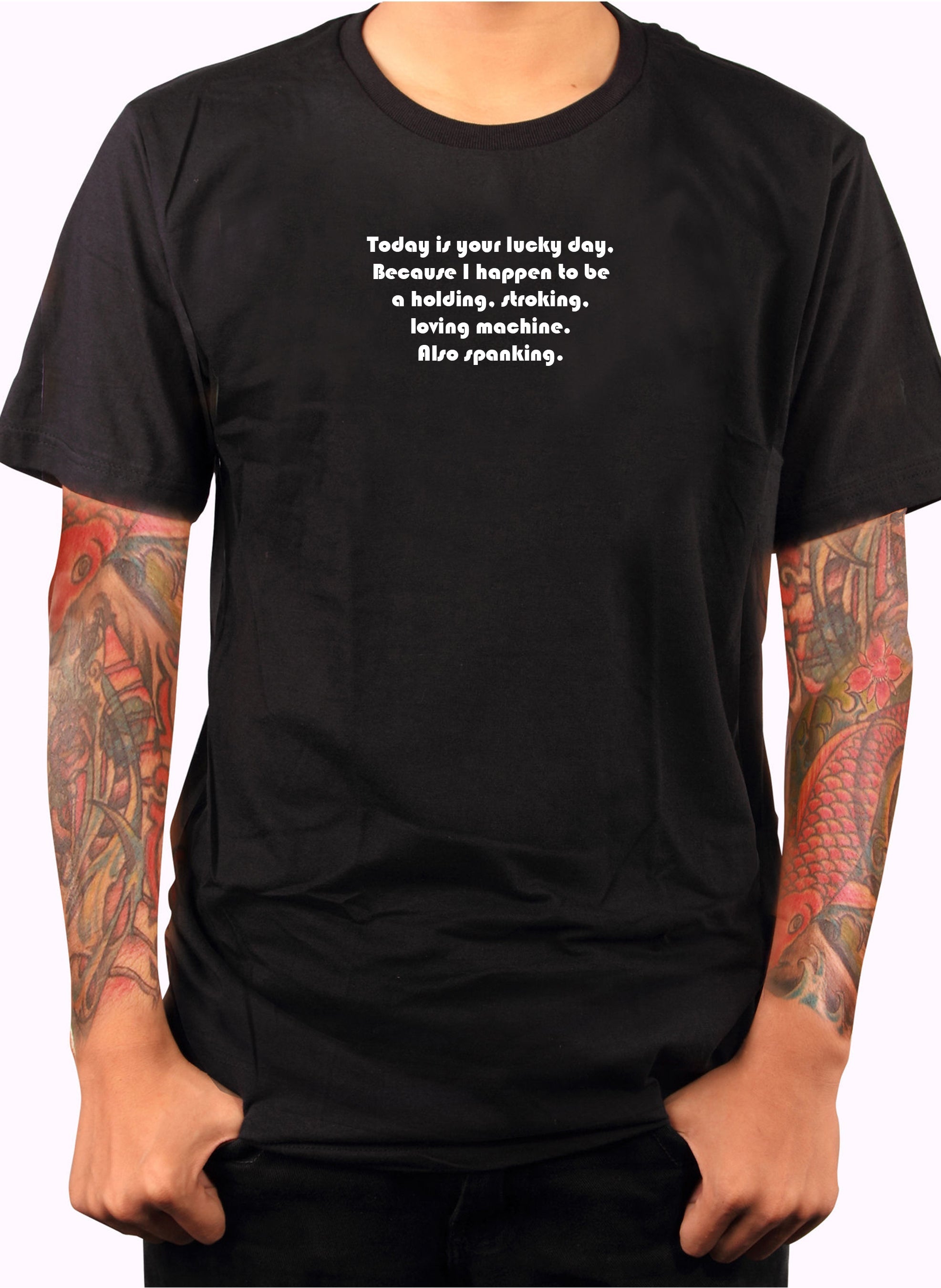 Today is your lucky day T-Shirt