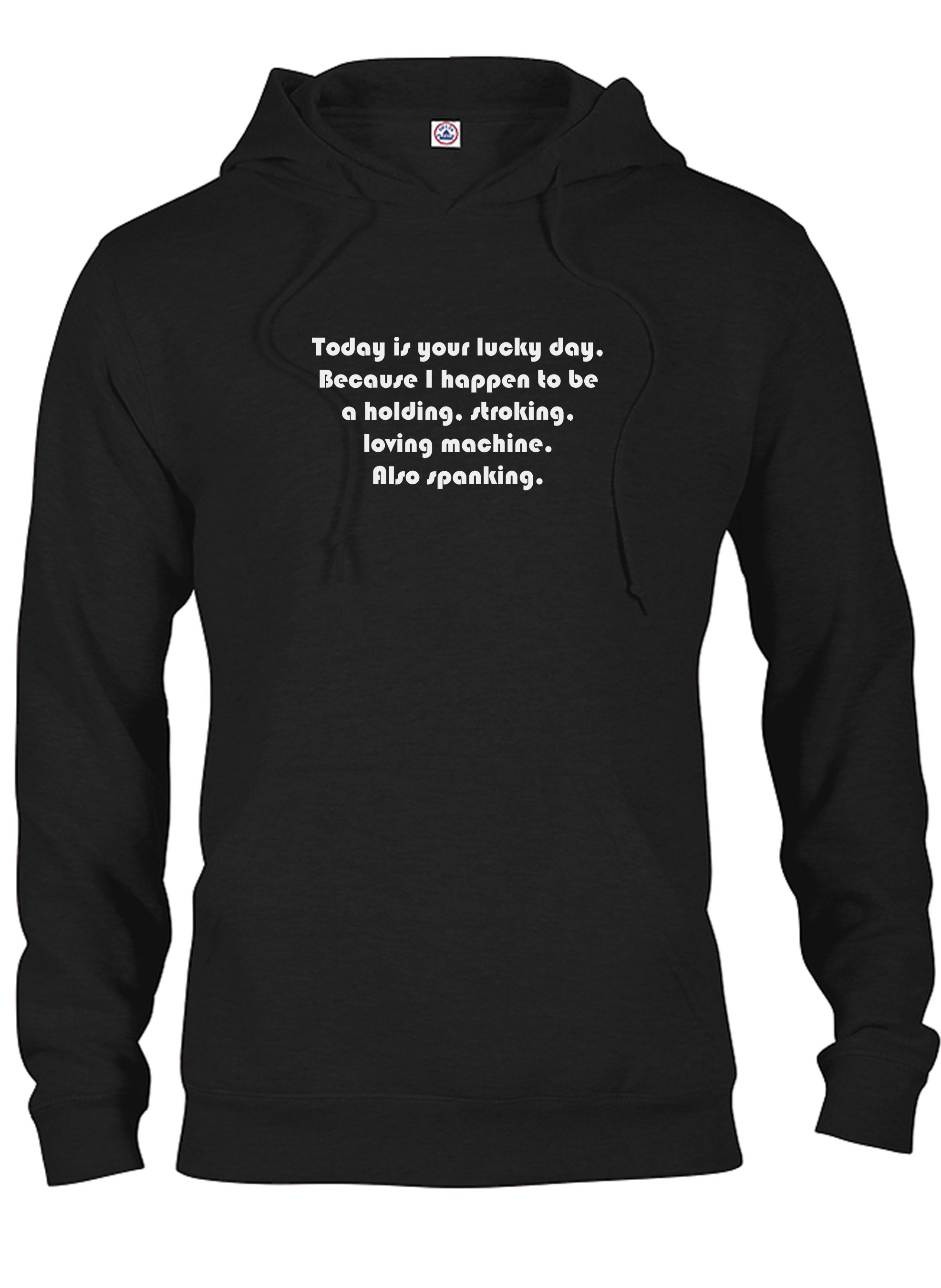 Today is your lucky day T-Shirt