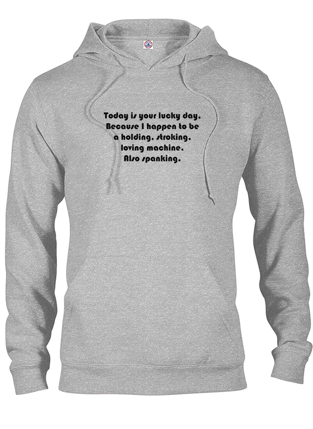 Today is your lucky day T-Shirt