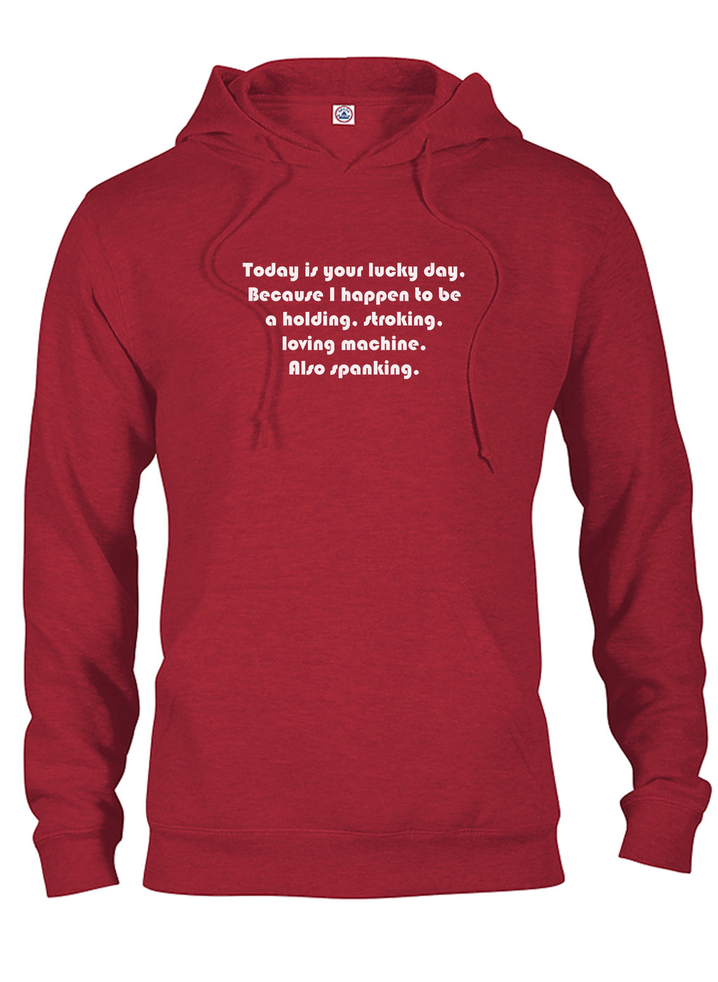 Today is your lucky day T-Shirt