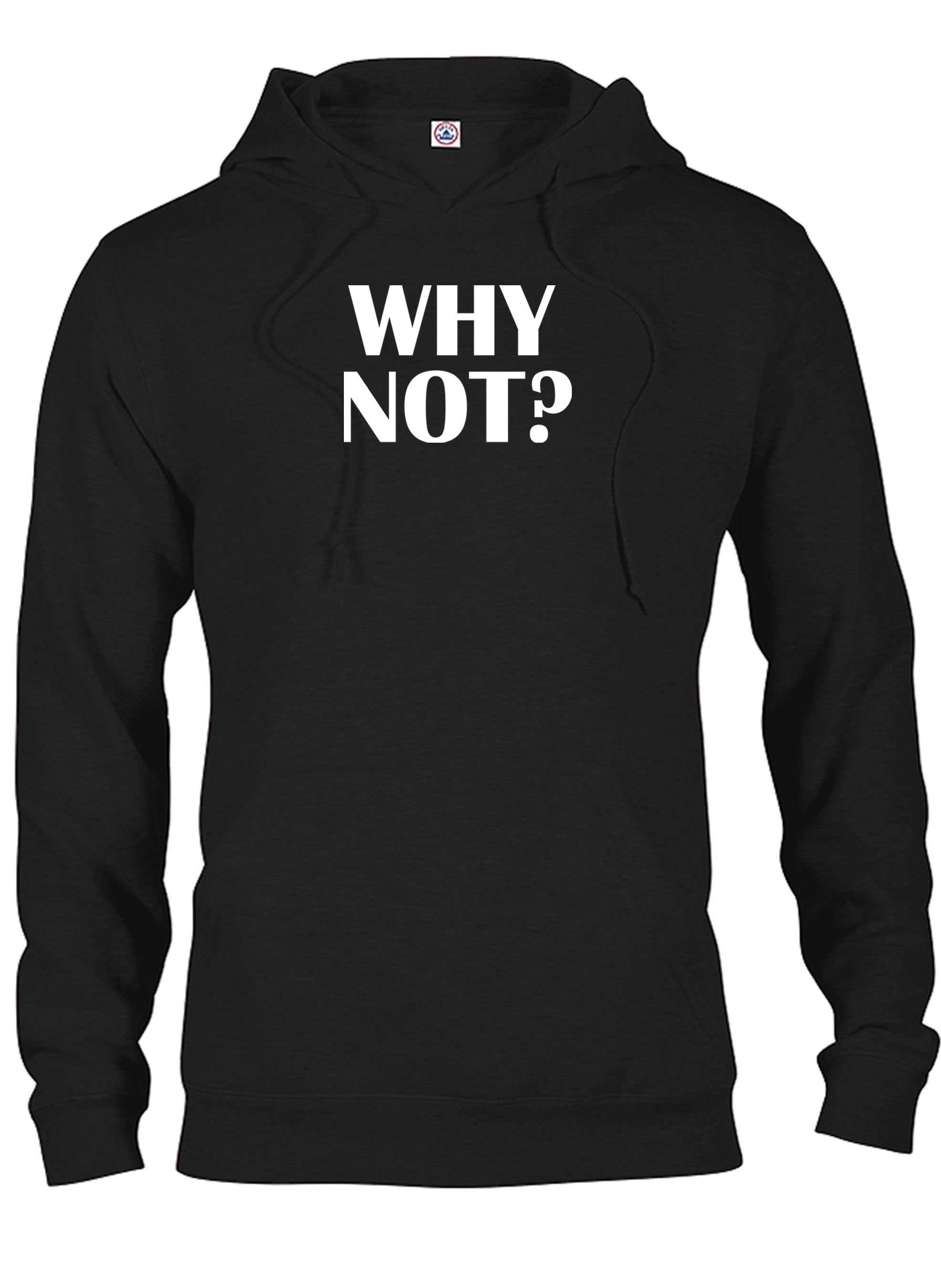 Why Not? T-Shirt