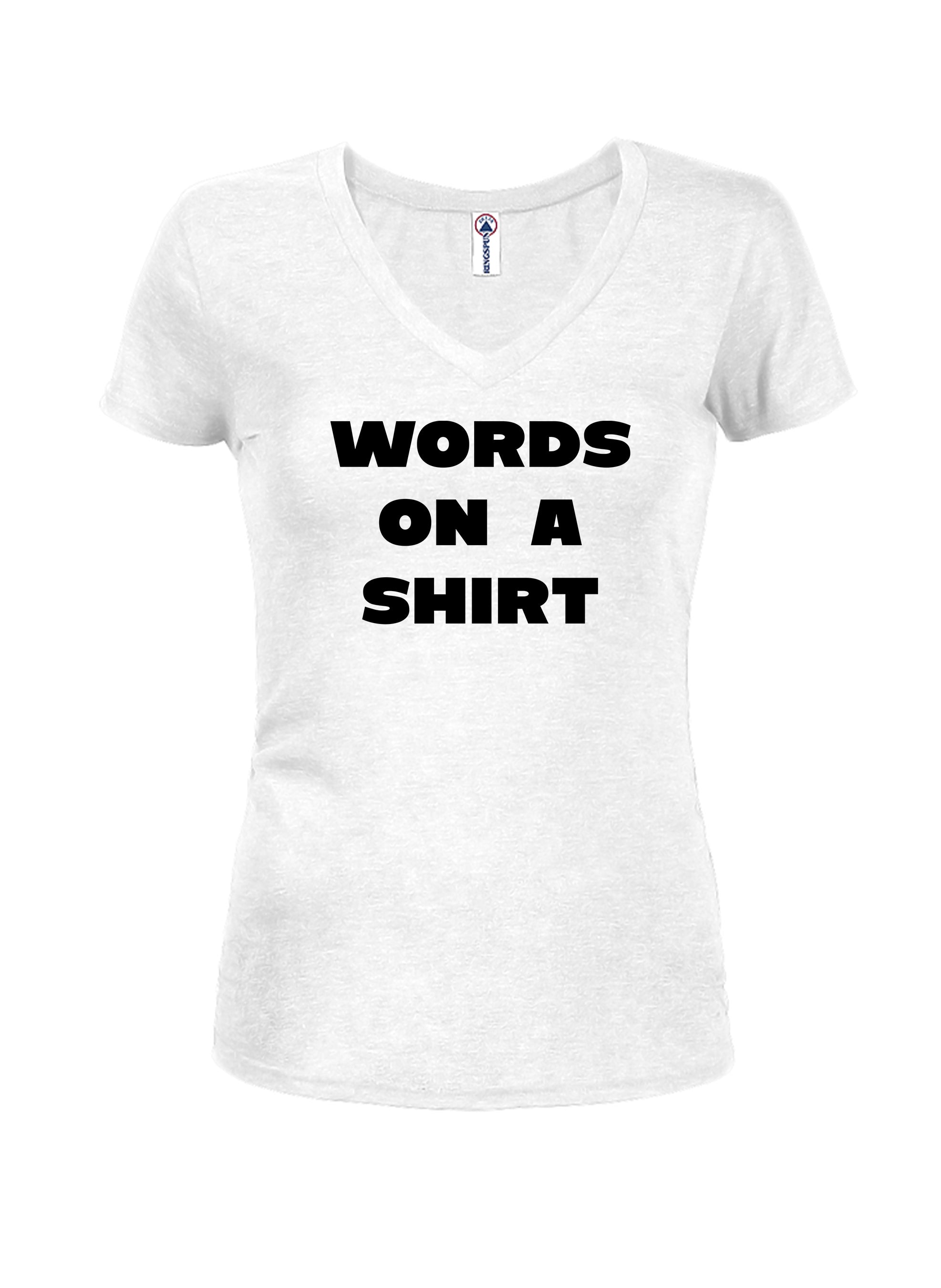 WORDS on a Shirt T-Shirt