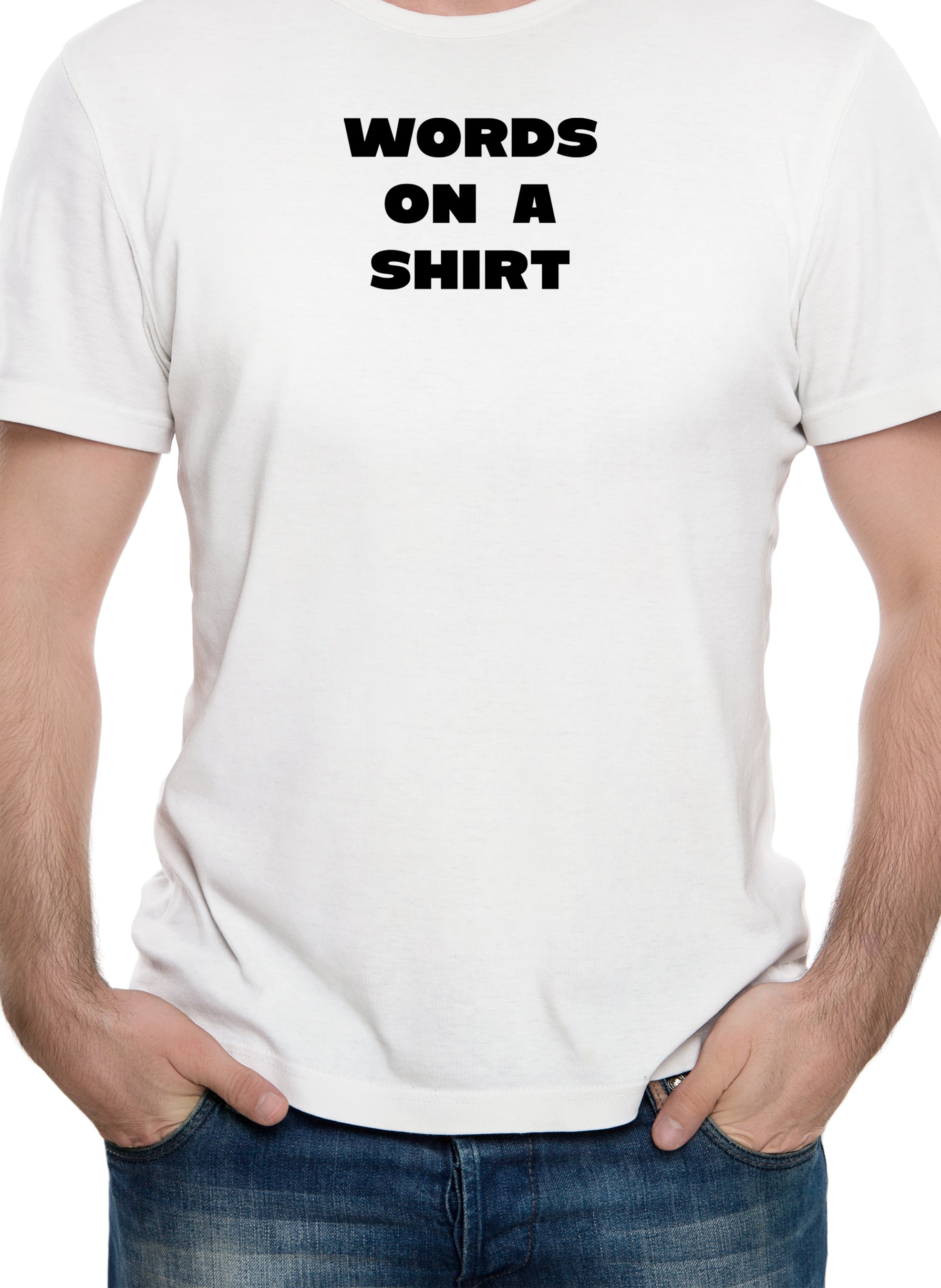 WORDS on a Shirt T-Shirt
