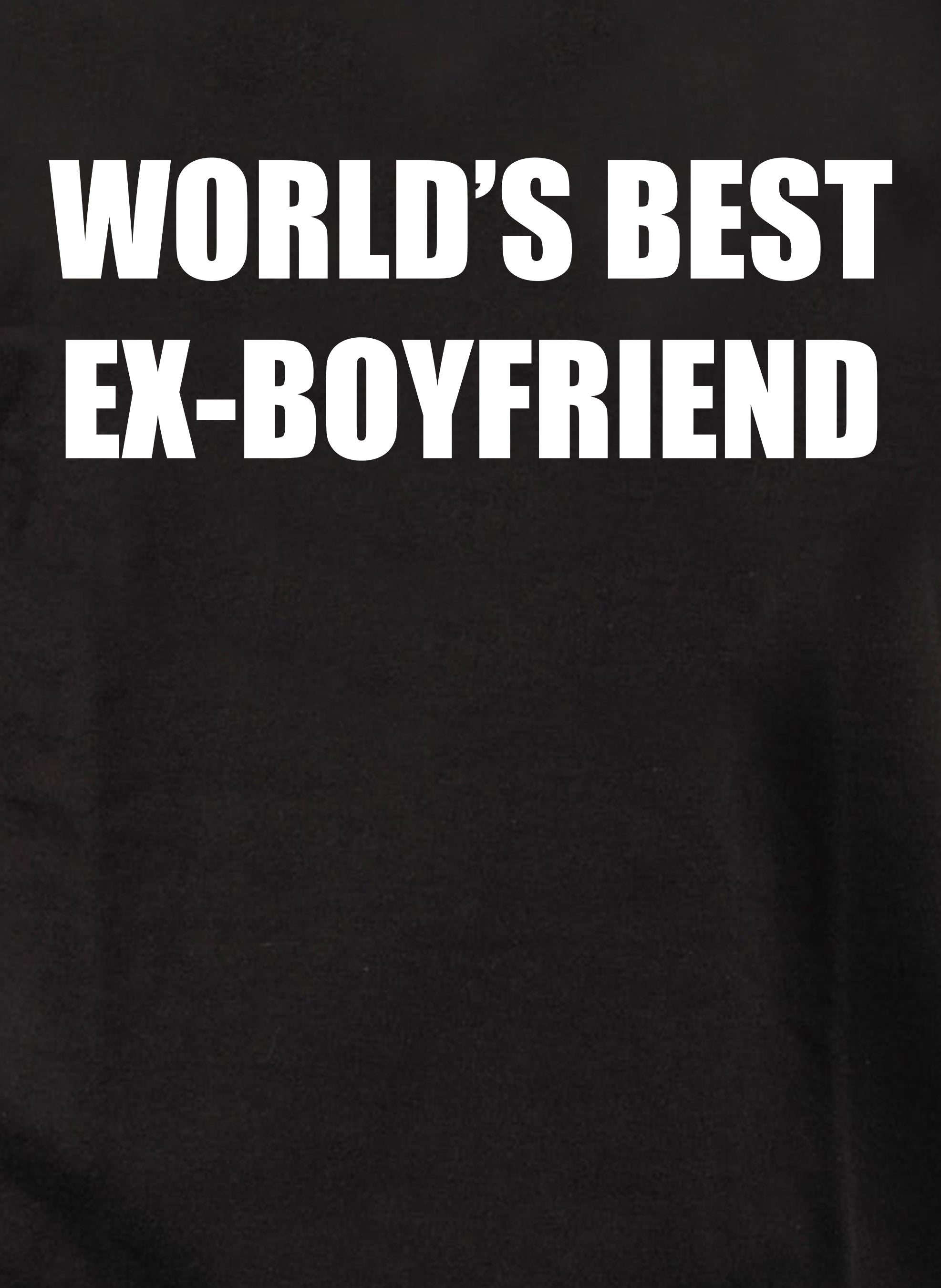 World's Best Ex-Boyfriend T-Shirt