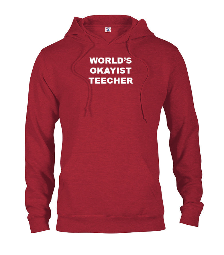 WORLD'S OKAYIST TEECHER T-Shirt