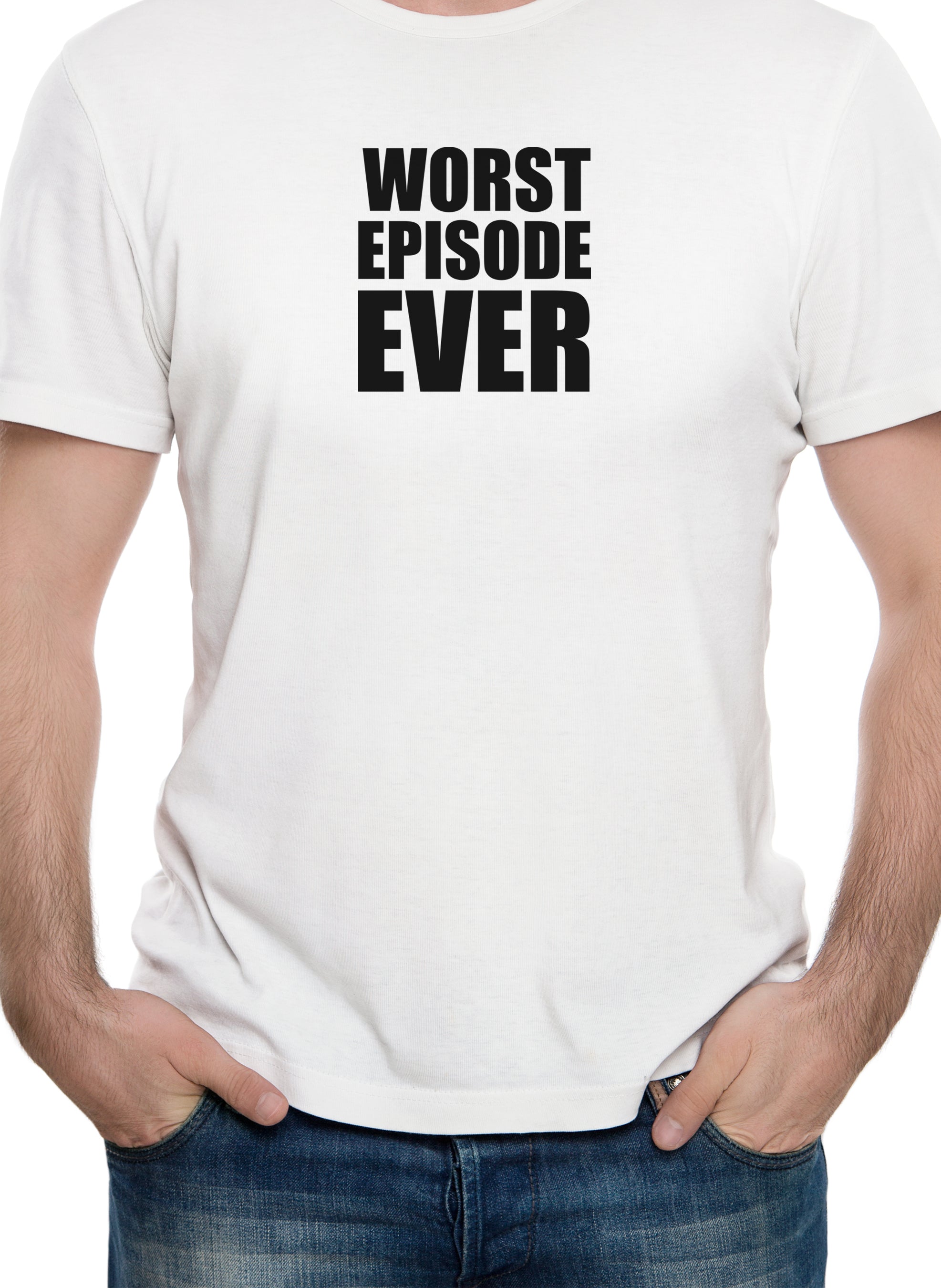 WORST EPISODE EVER T-Shirt