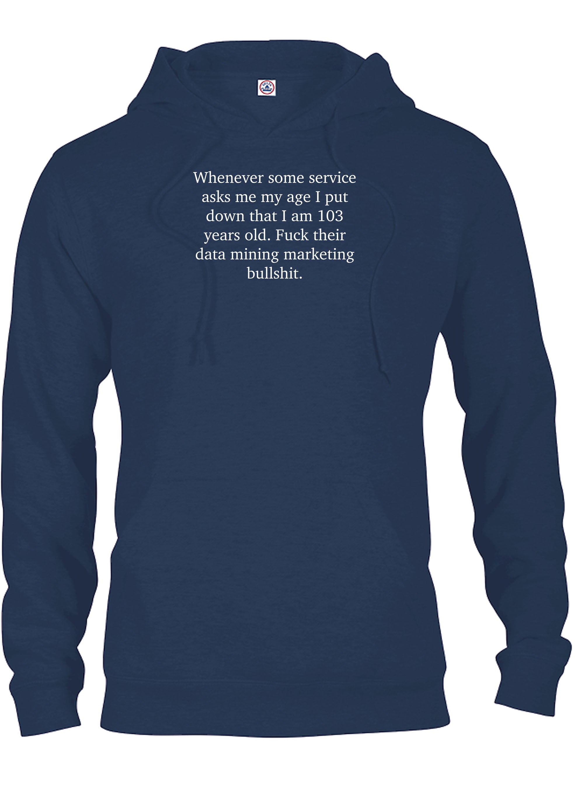 Whenever some service asks me my age T-Shirt