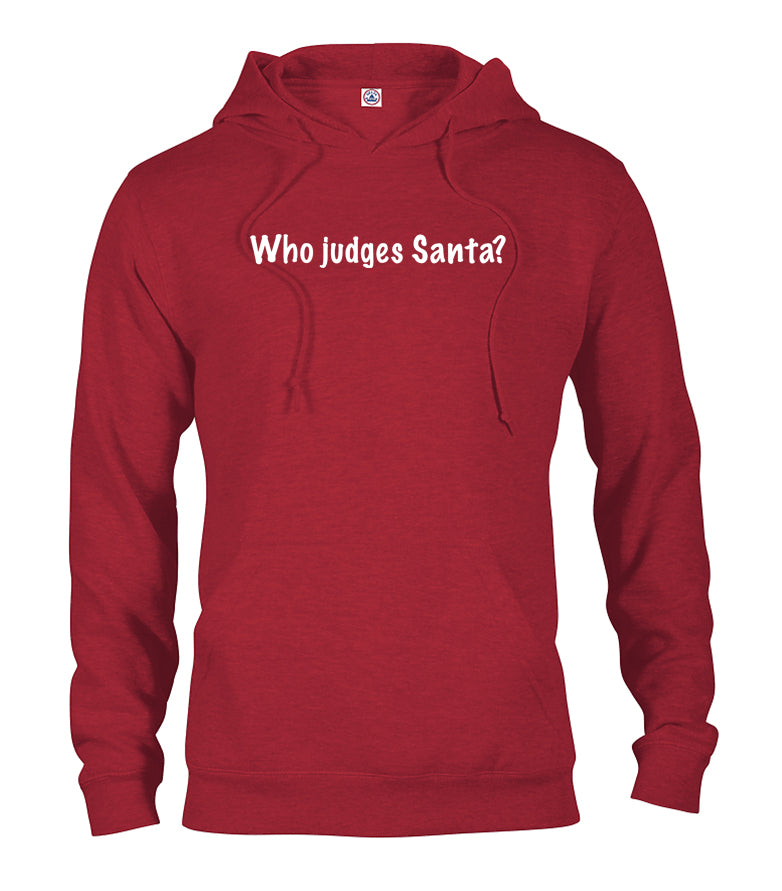 Who Judges Santa? T-Shirt