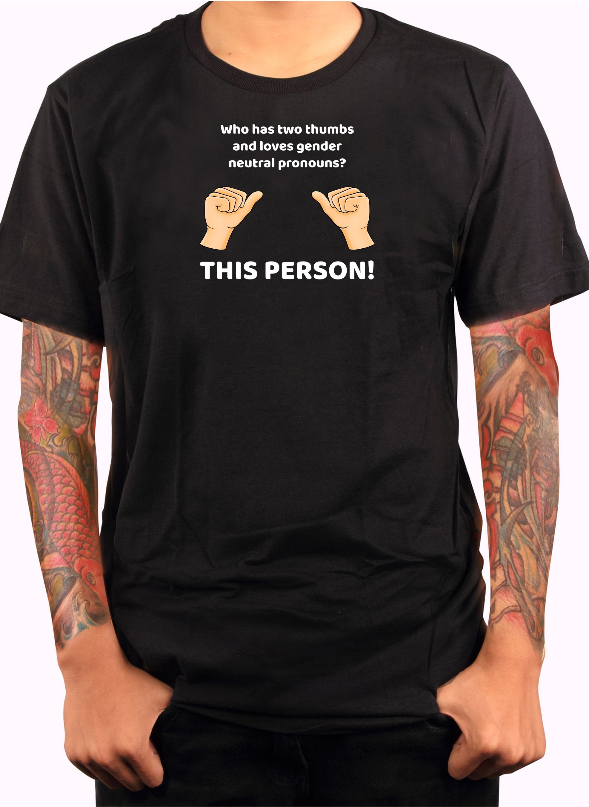 Who loves gender neutral pronouns? THIS PERSON! T-Shirt
