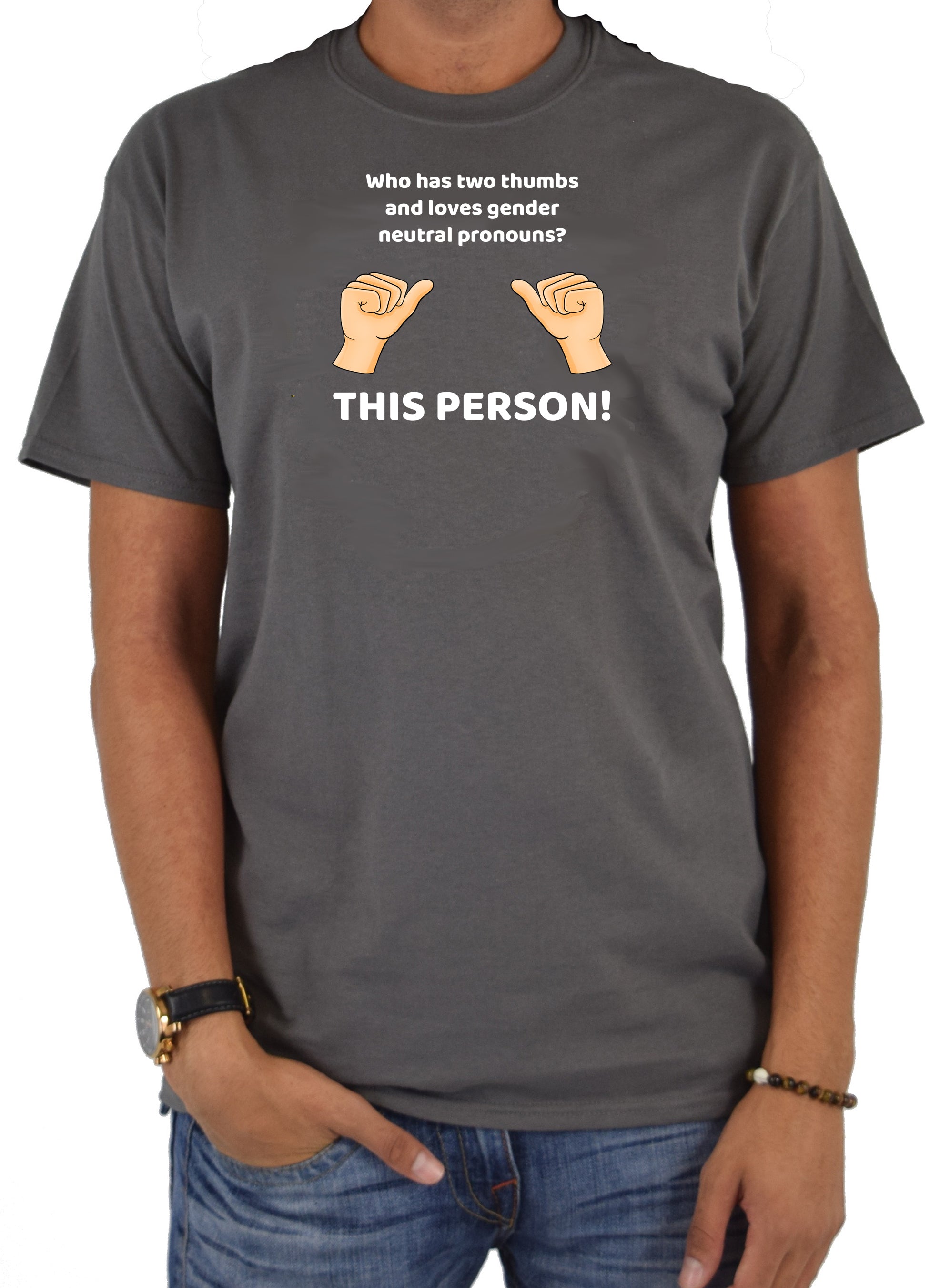 Who loves gender neutral pronouns? THIS PERSON! T-Shirt