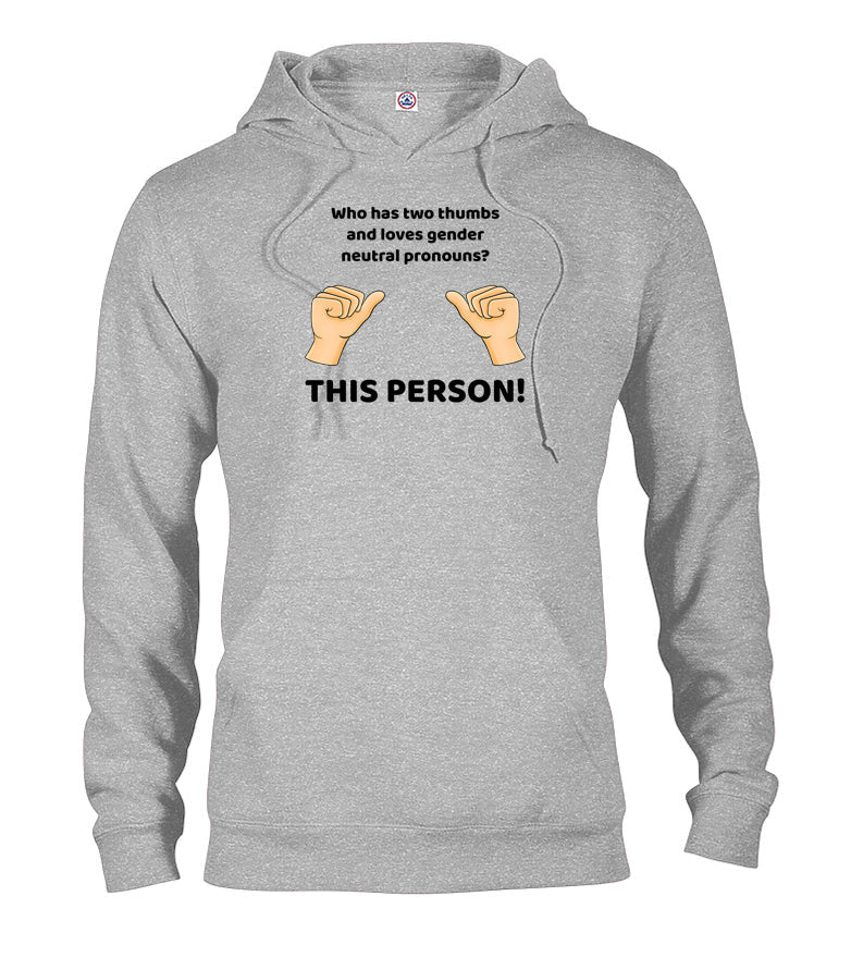 Who loves gender neutral pronouns? THIS PERSON! T-Shirt