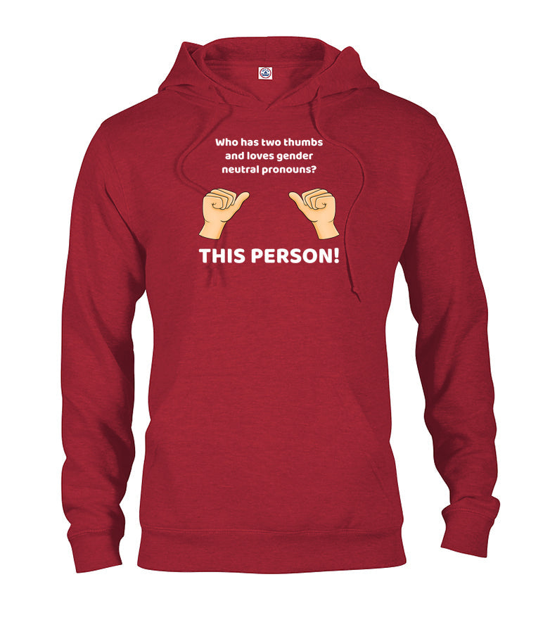 Who loves gender neutral pronouns? THIS PERSON! T-Shirt