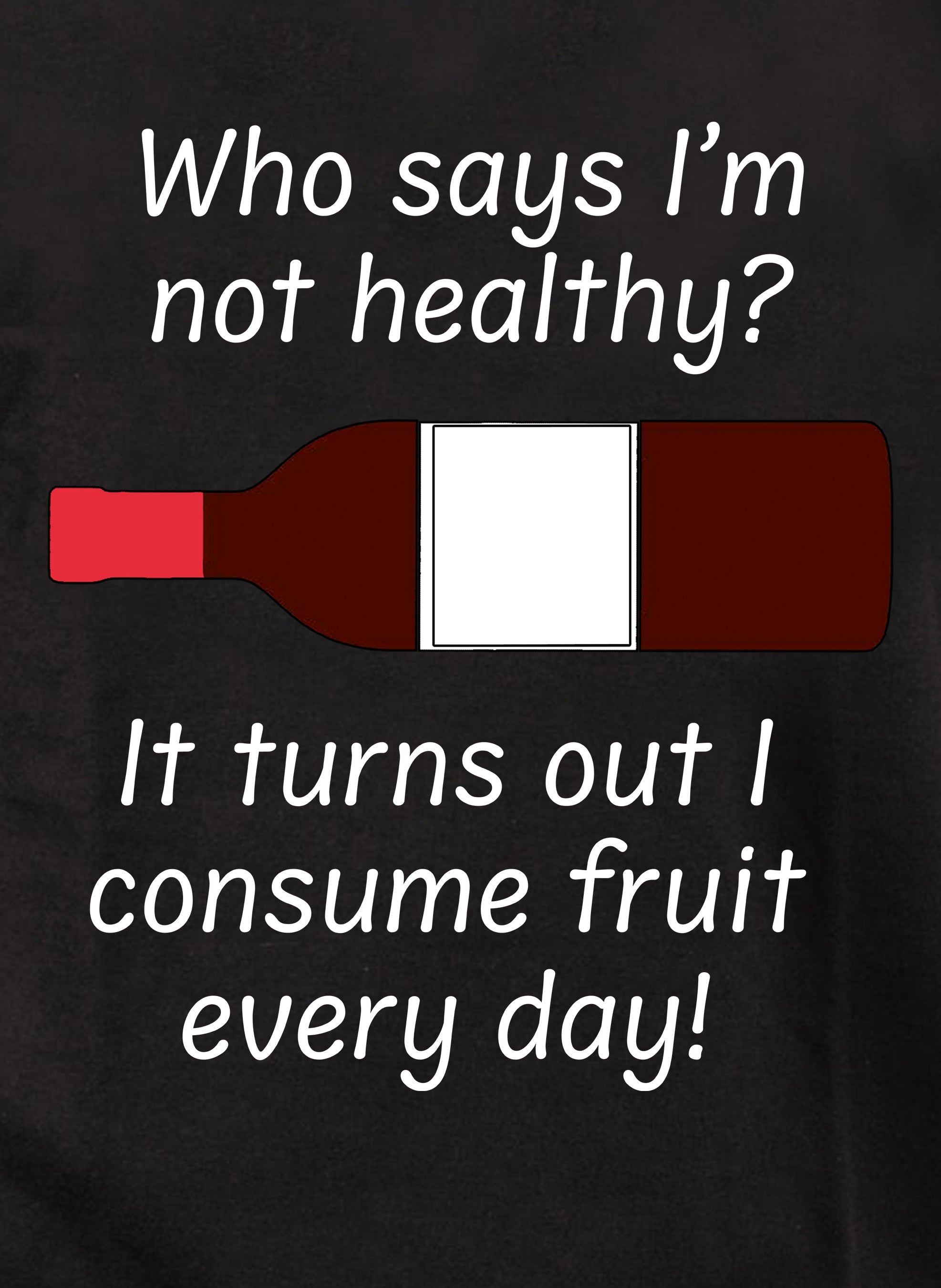 Who says I’m not healthy? Kids T-Shirt