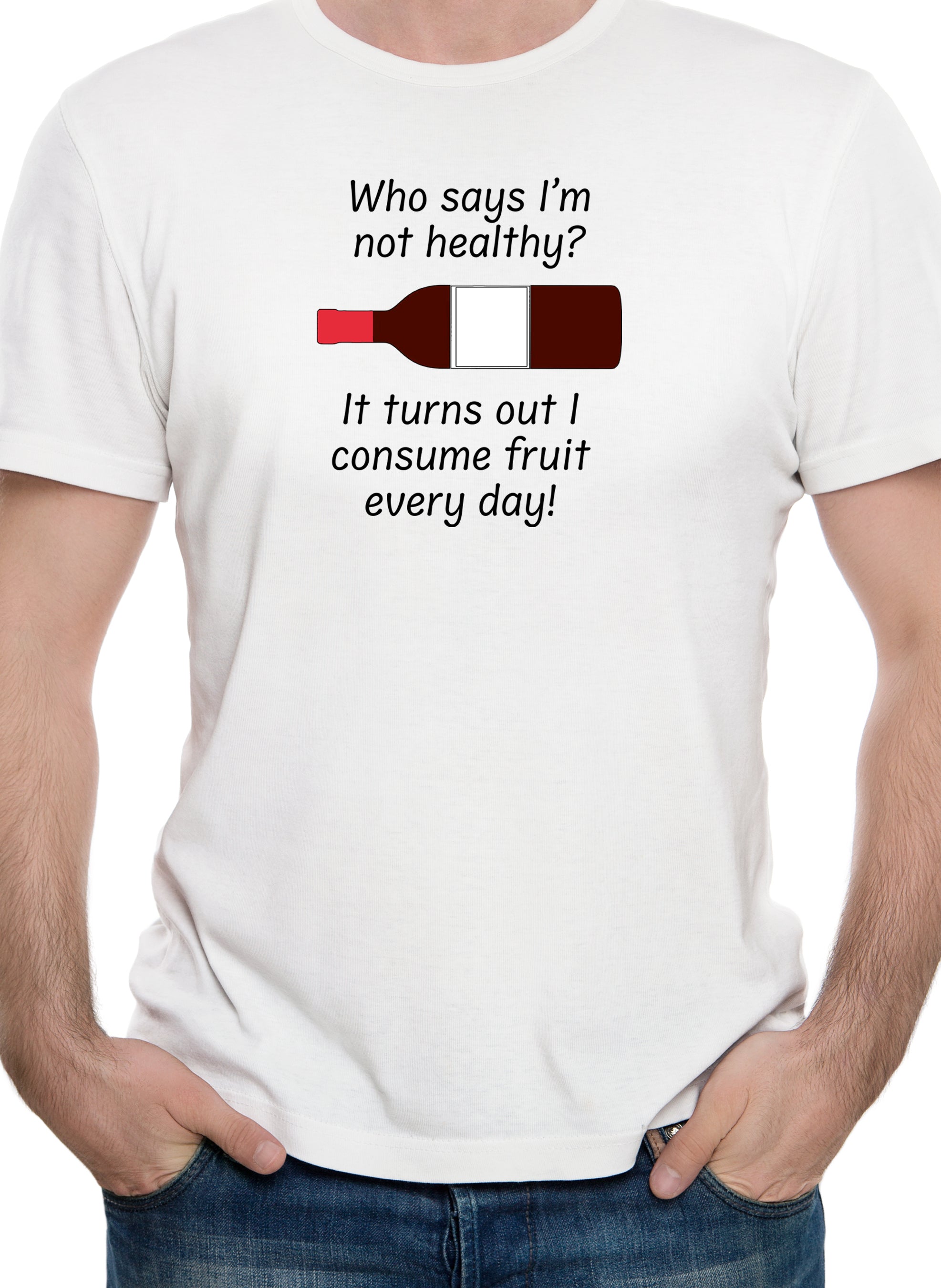 Who says I’m not healthy? T-Shirt