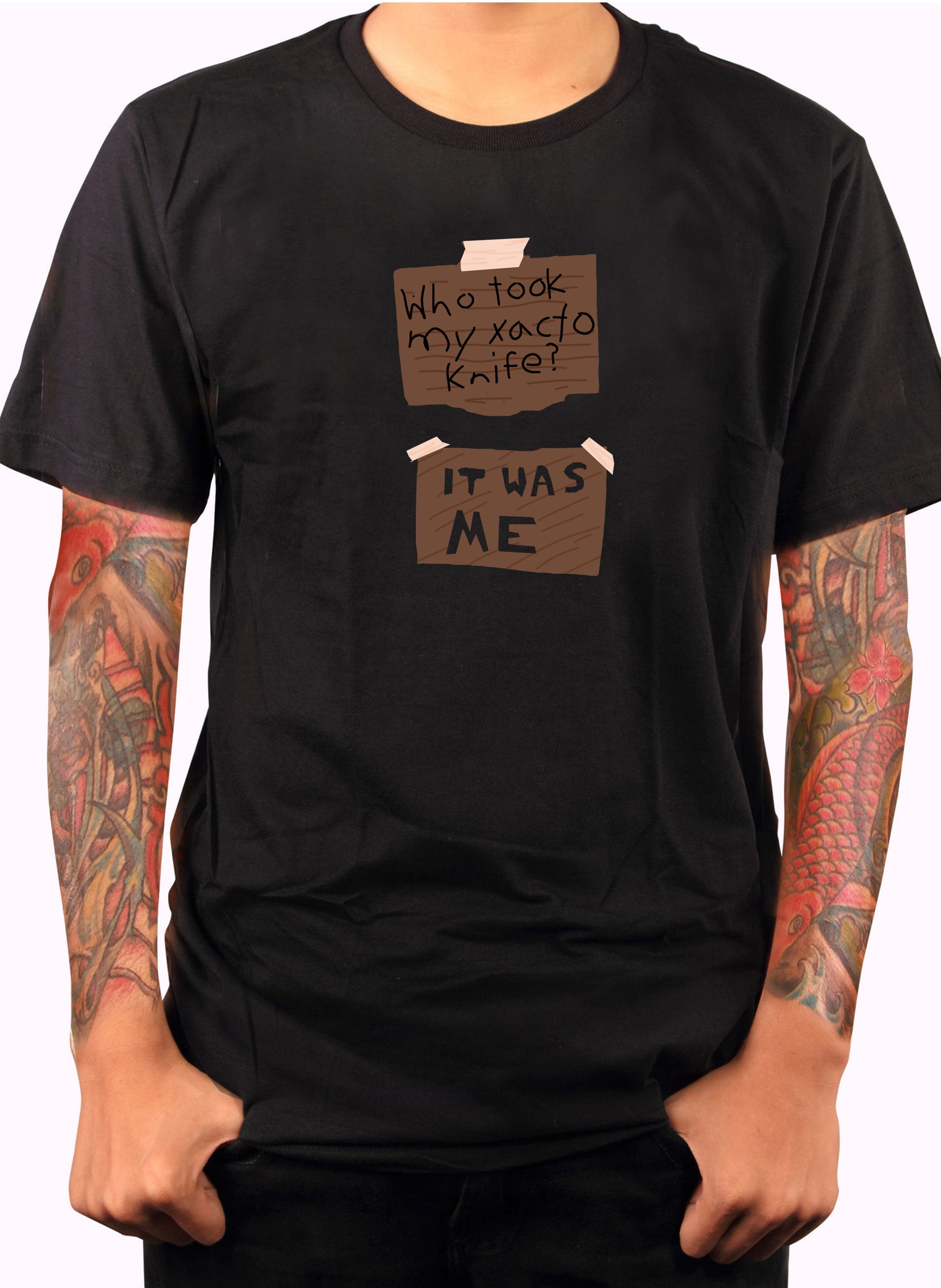 Who took my Xacto knife? It Was Me T-Shirt