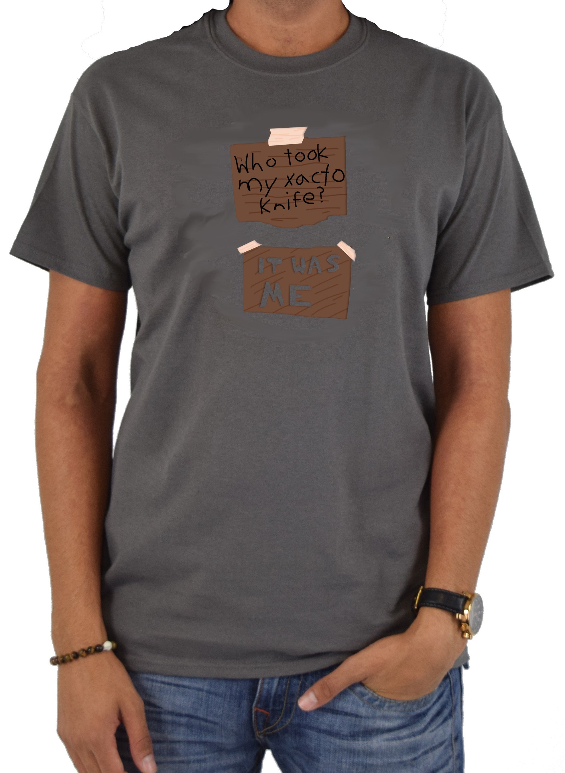 Who took my Xacto knife? It Was Me T-Shirt