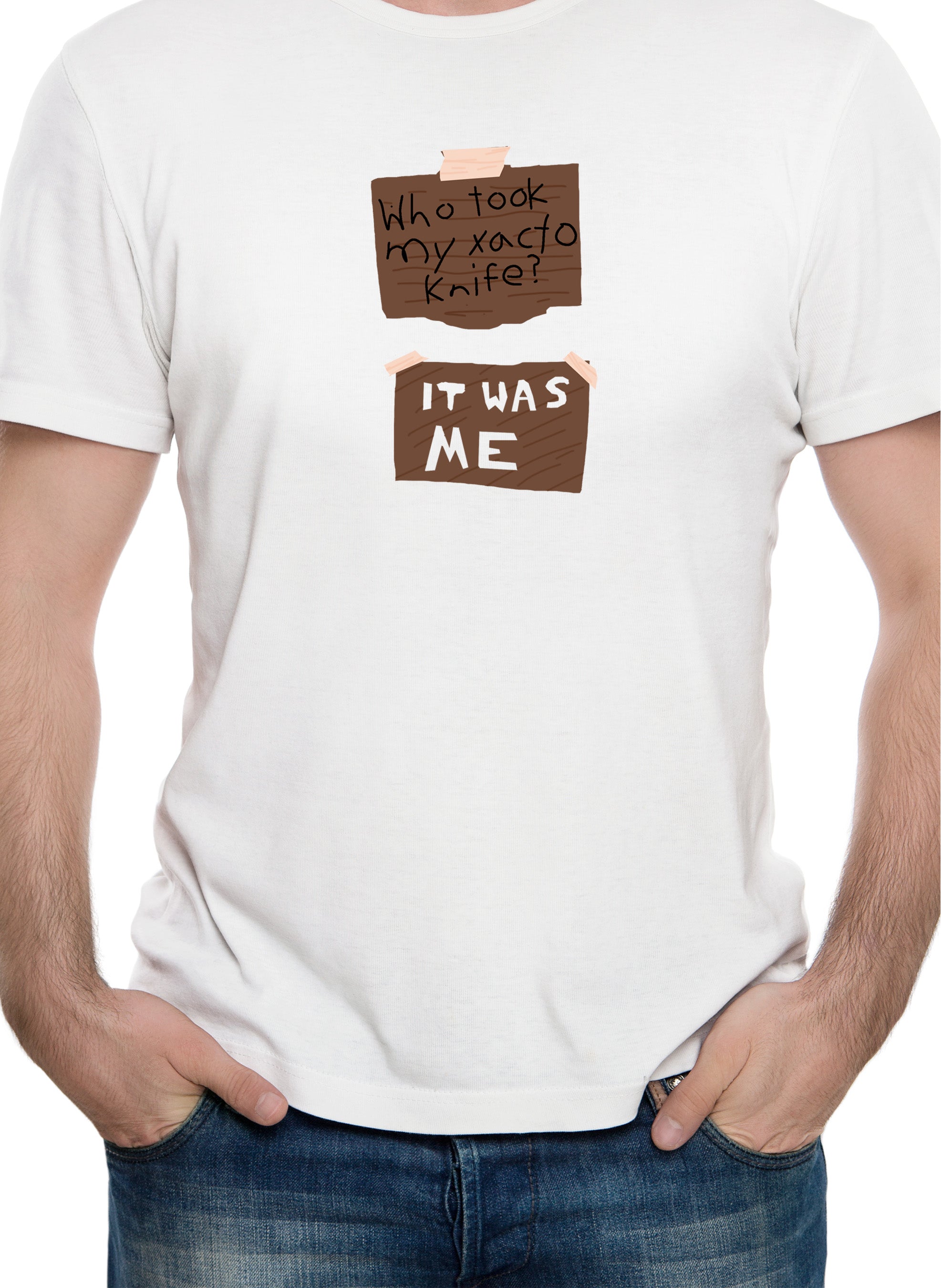 Who took my Xacto knife? It Was Me T-Shirt