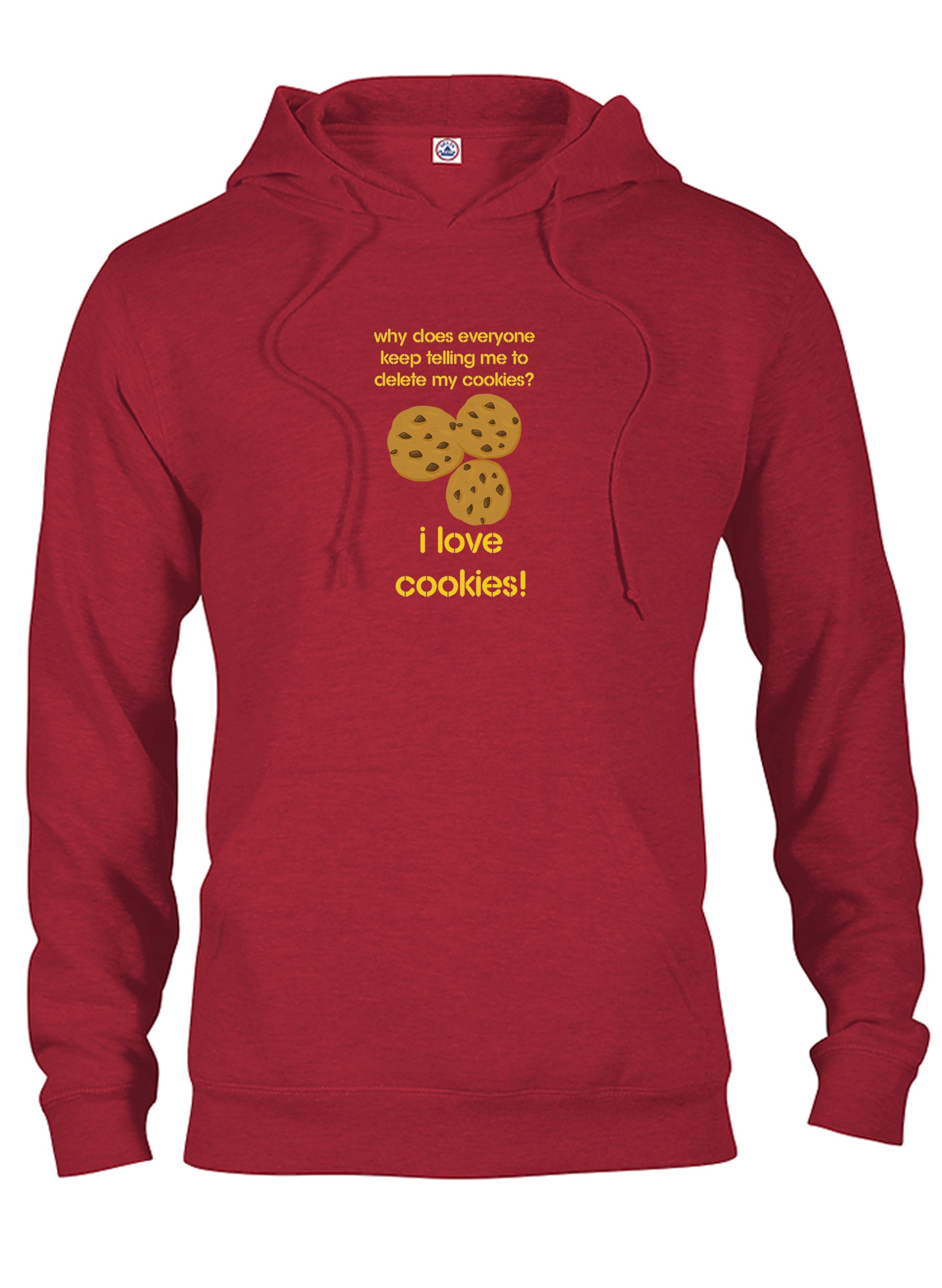 Why does everyone keep telling me to delete my cookies T-Shirt