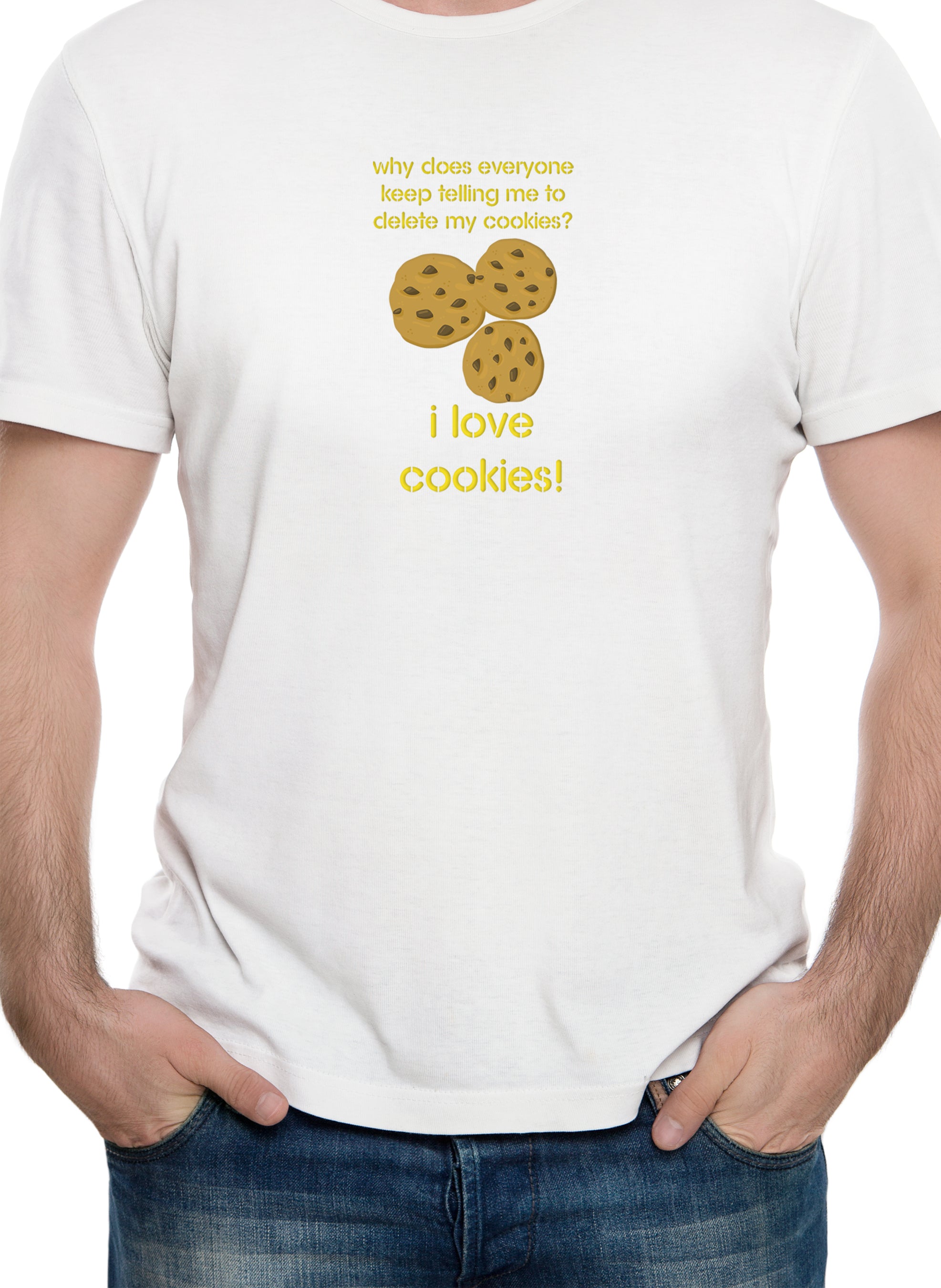 Why does everyone keep telling me to delete my cookies T-Shirt