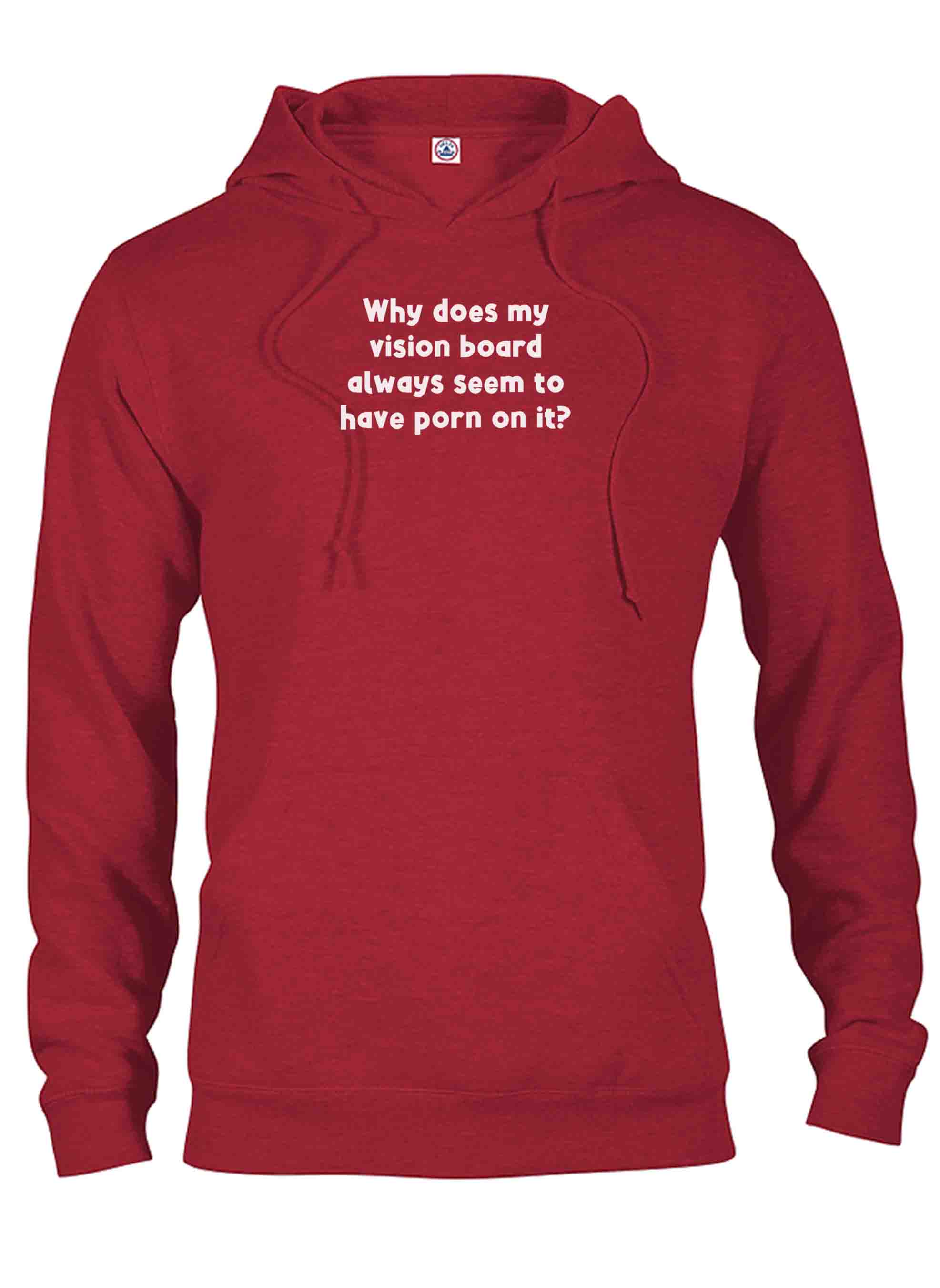 Why does my vision board always have porn T-Shirt