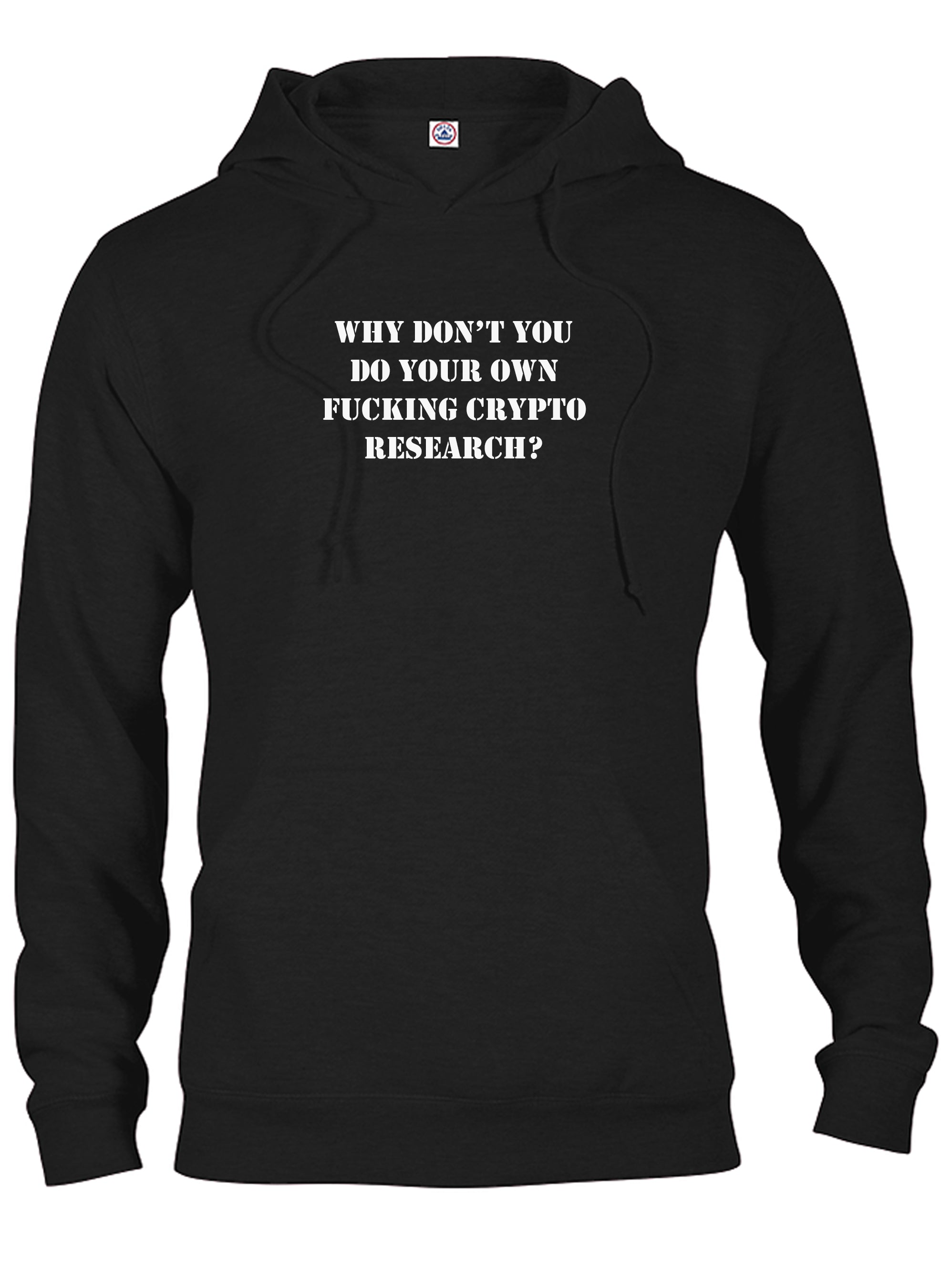 Why don't you do your own fucking crypto research? T-Shirt