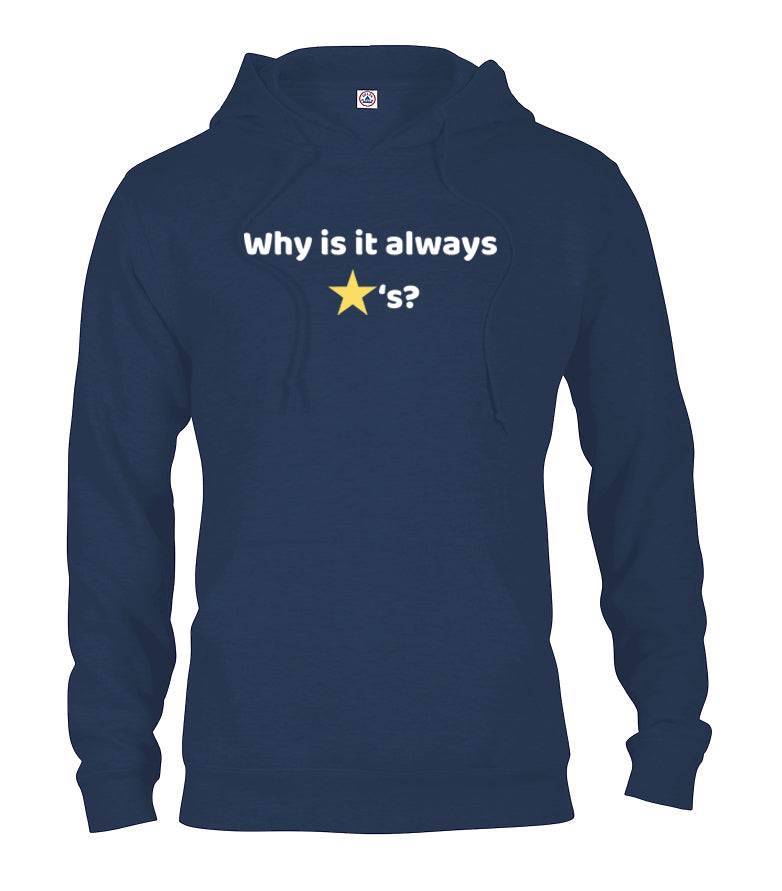 Why is it always stars T-Shirt