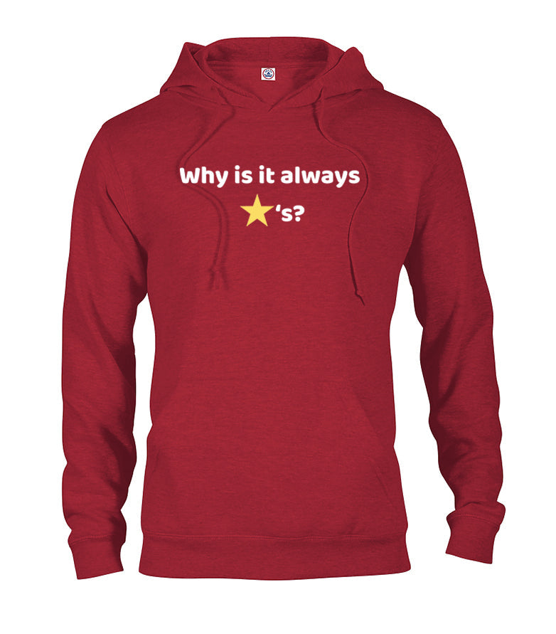 Why is it always stars T-Shirt