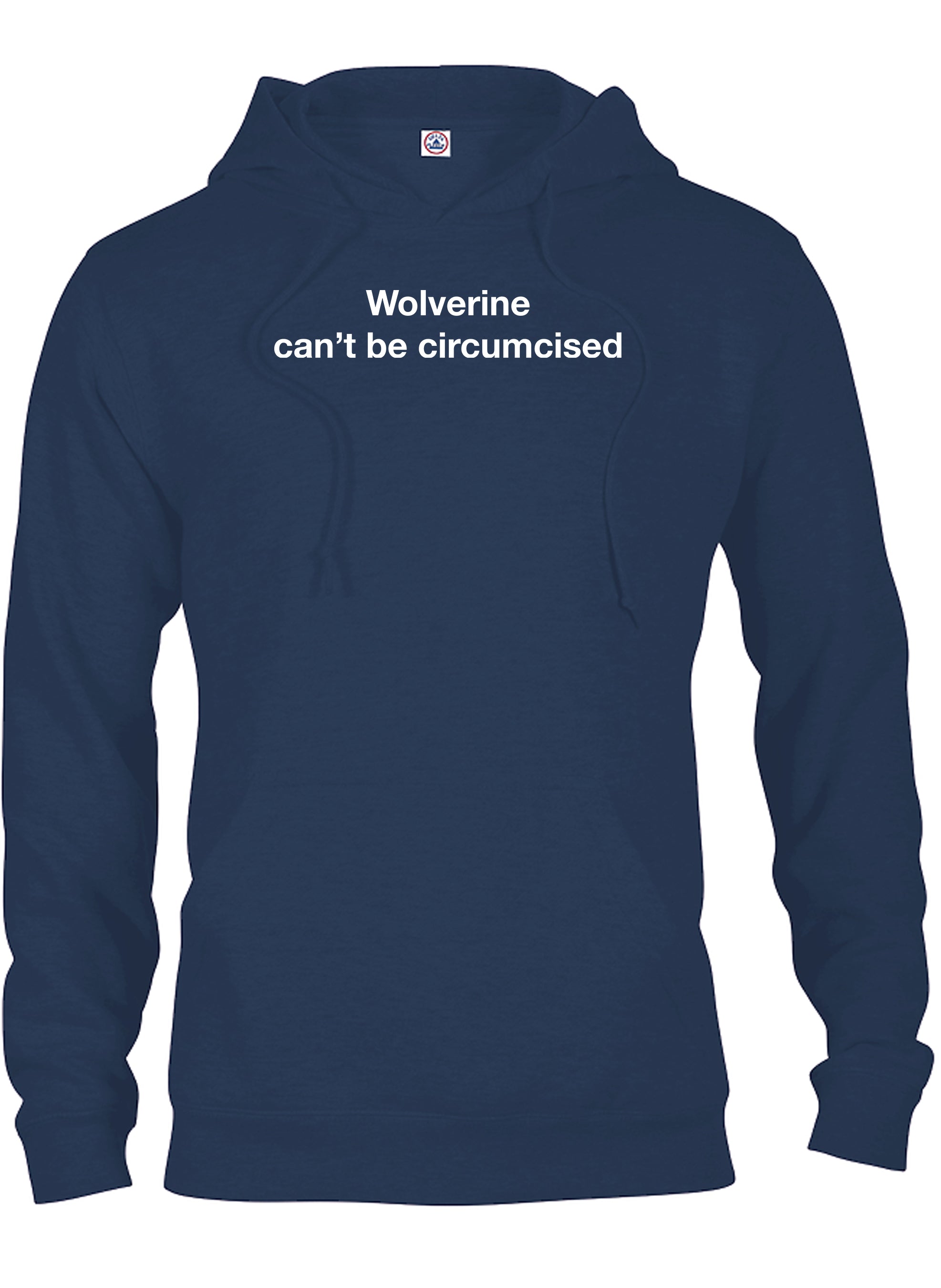 Wolverine can’t be circumcised T-Shirt