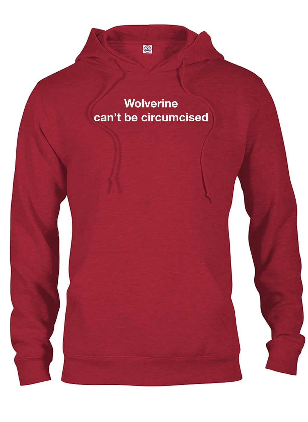 Wolverine can’t be circumcised T-Shirt