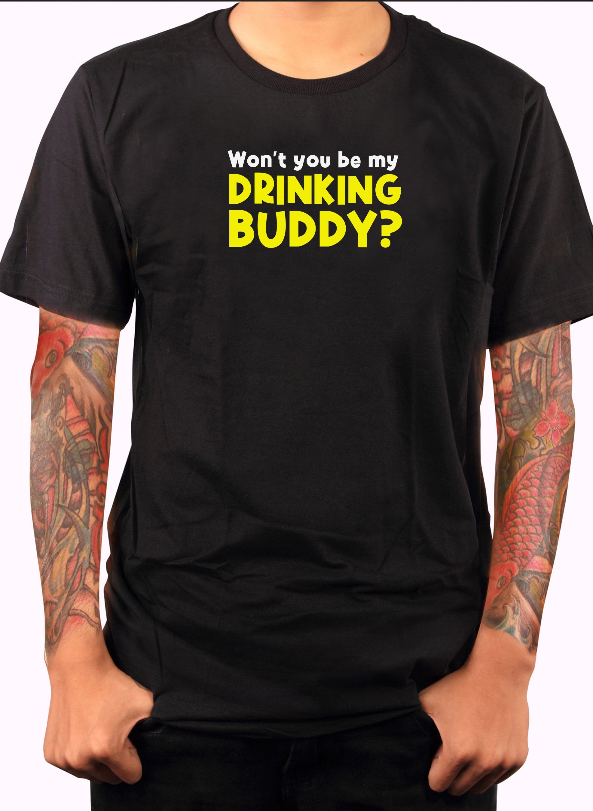 Won't You Be My Drinking Buddy T-Shirt