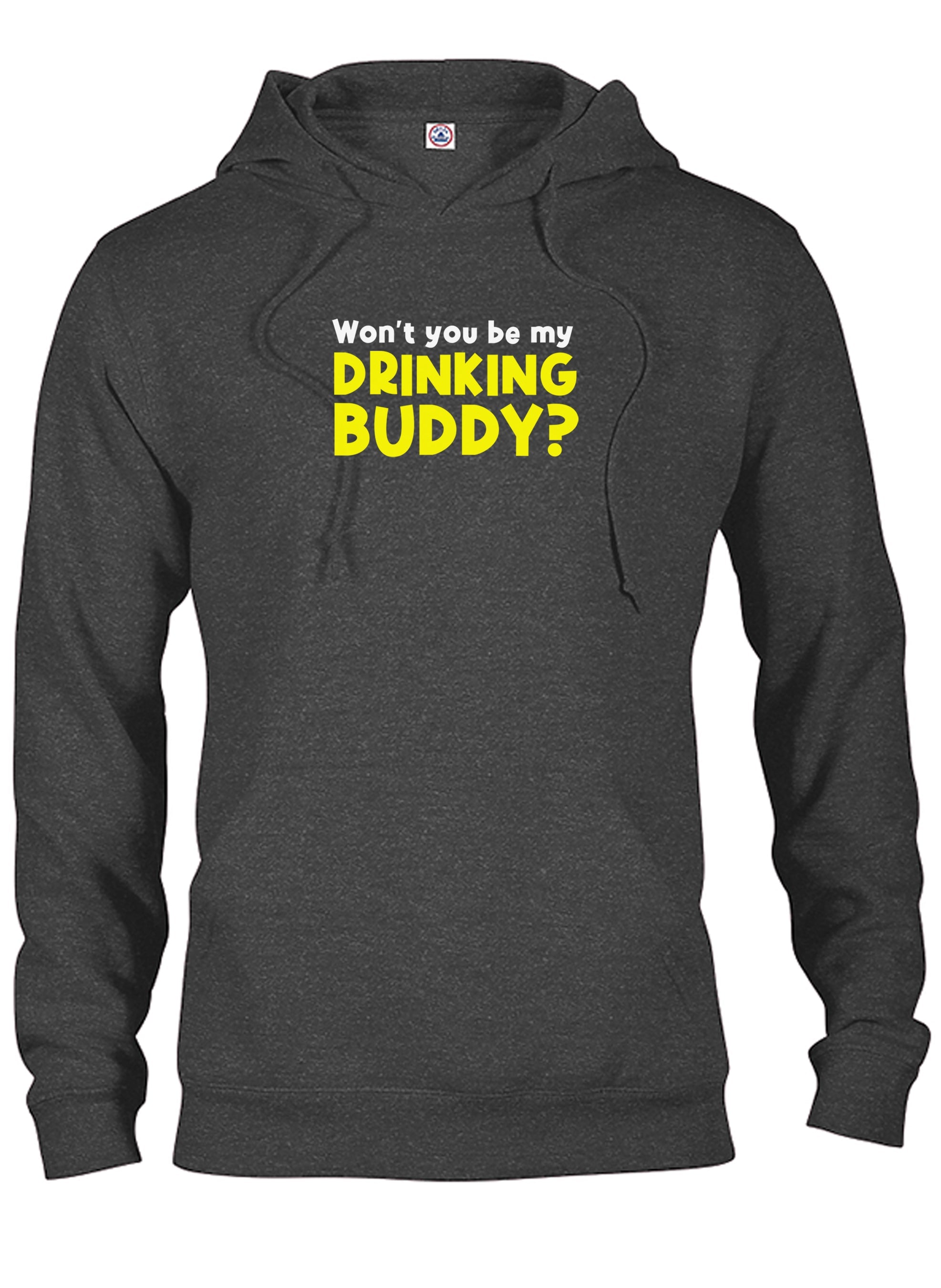 Won't You Be My Drinking Buddy T-Shirt