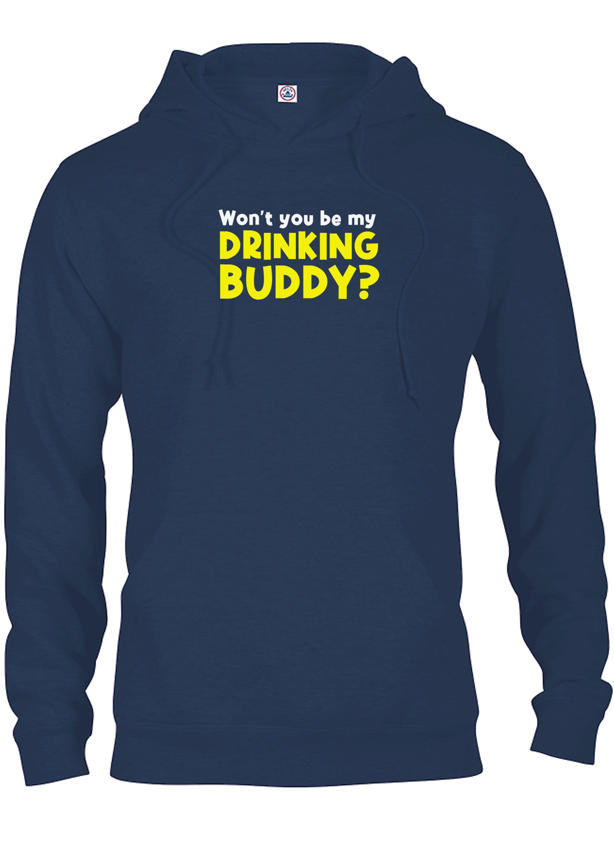 Won't You Be My Drinking Buddy T-Shirt