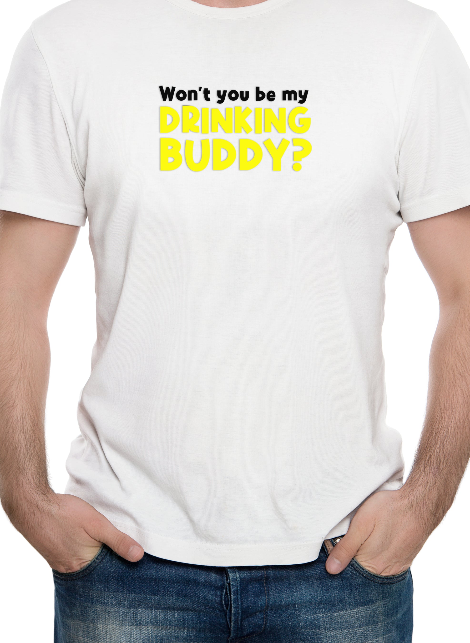 Won't You Be My Drinking Buddy T-Shirt