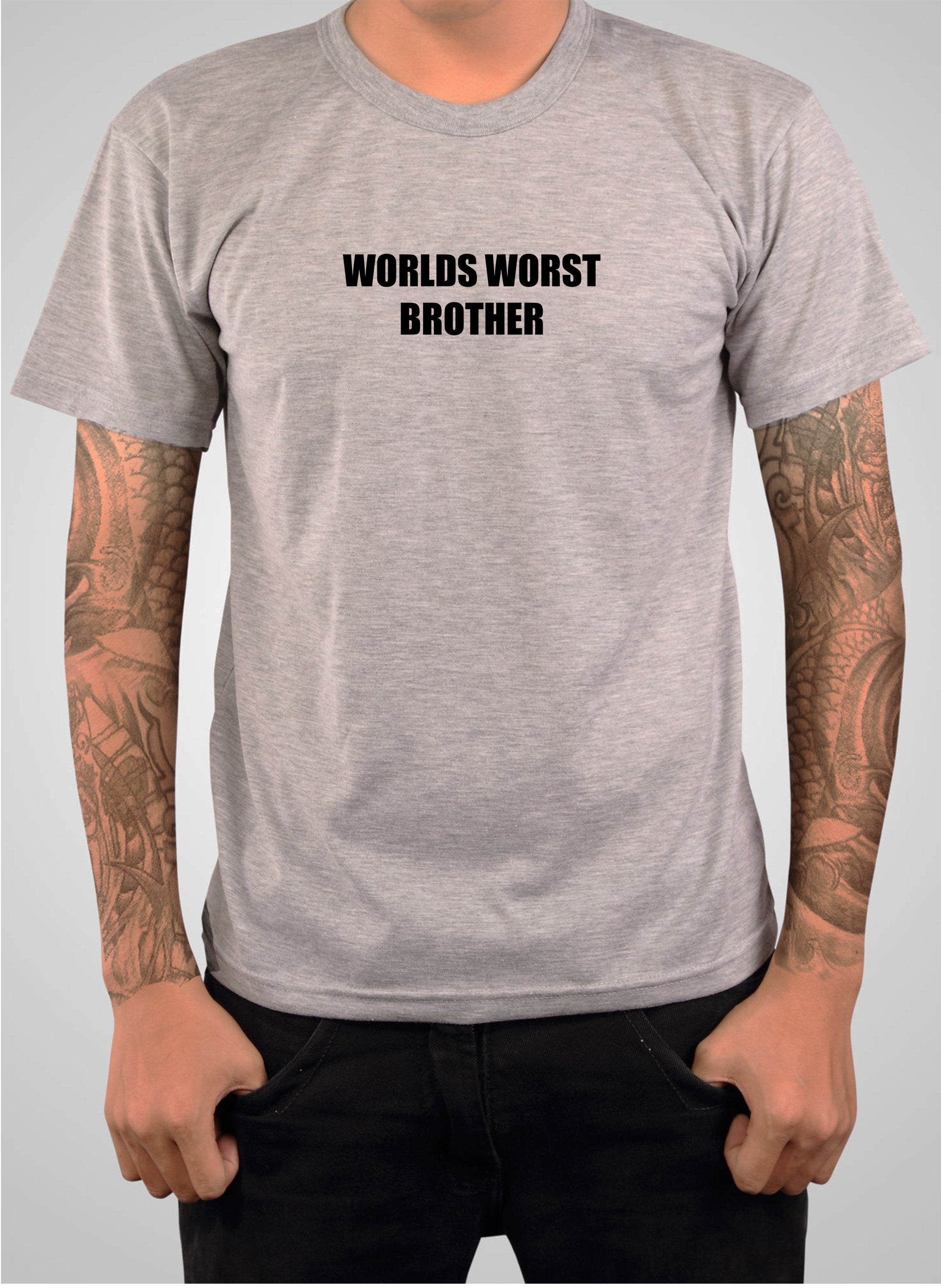 Worlds worst brother T-Shirt