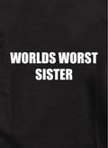 Worlds worst sister Kids T-Shirt