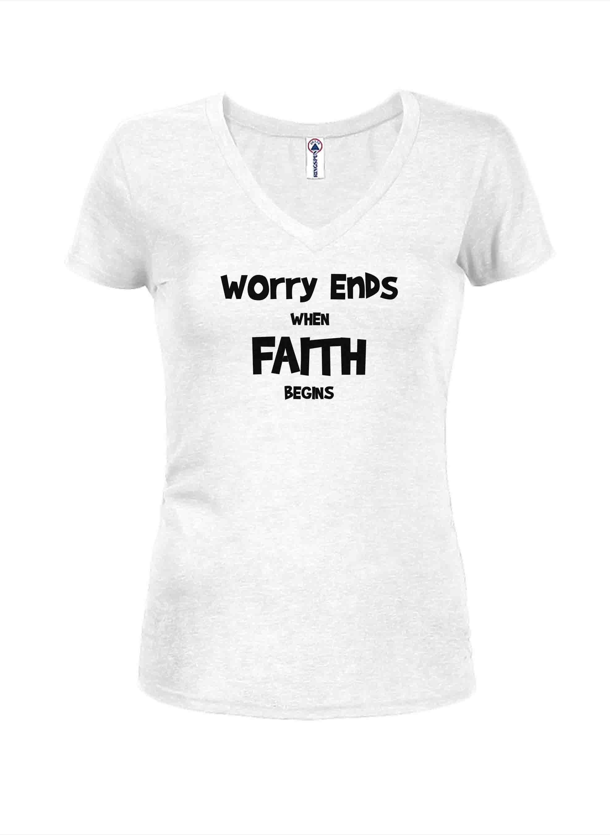 Worry Ends when Faith Begins T-Shirt